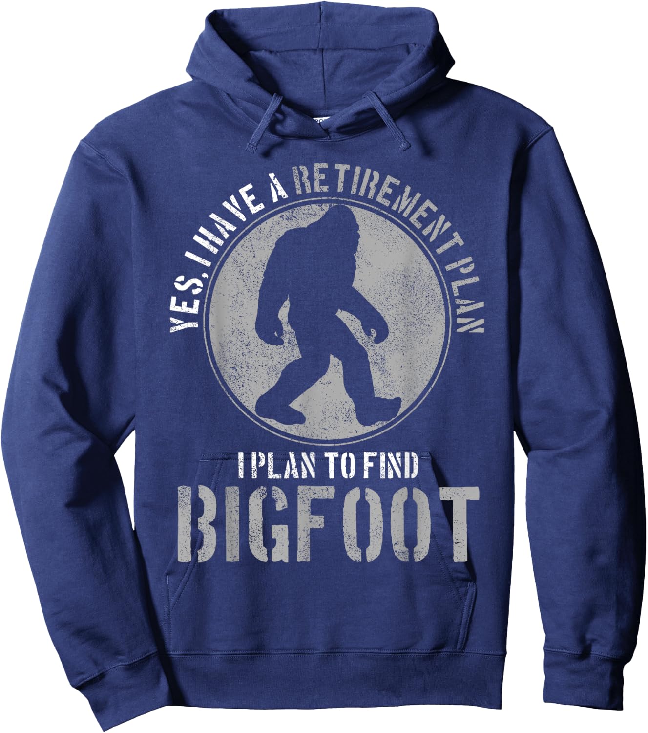 Bigfoot Retirement Plan Funny Retired Sasquatch Hunter Gift Hoodie - Hoodie | Navy