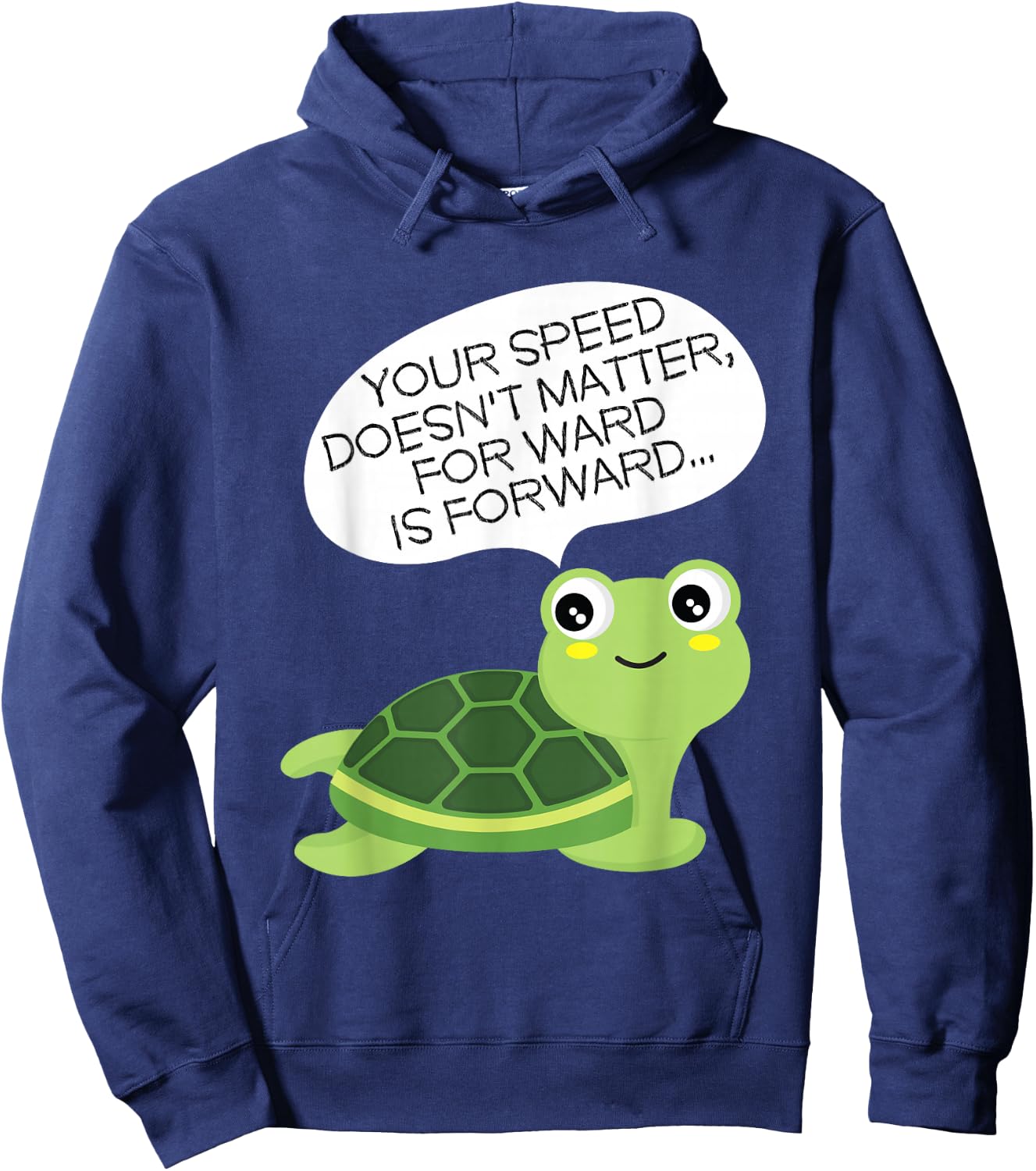Keep Moving Turtle I Inspirational Positive Saying Hoodie - Hoodie | Navy