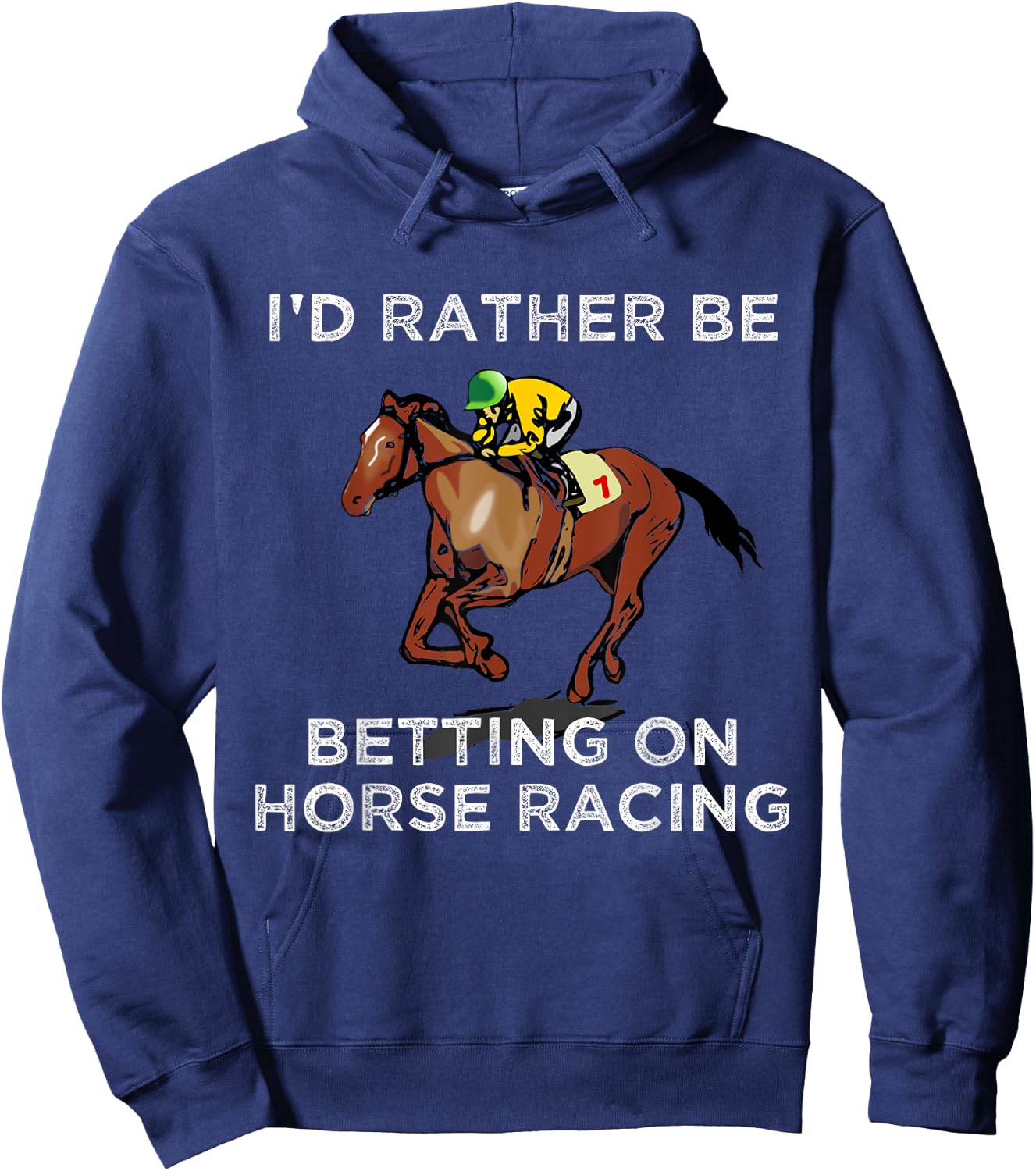 Id Rather Be Betting On Horses Horse Racing Betting Gift Hoodie - Hoodie | Navy