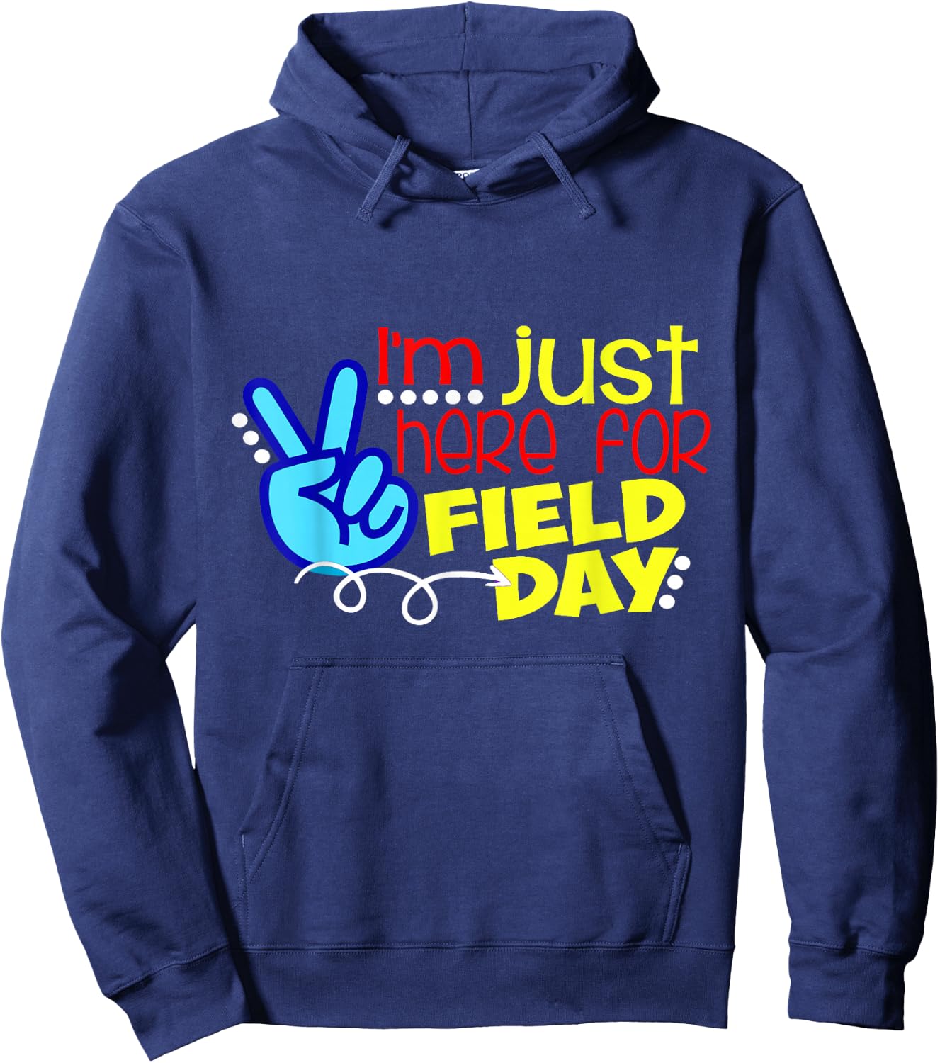 Funny Last Day of School Shirt Just Here for Field Day Kids Hoodie - Hoodie | Navy