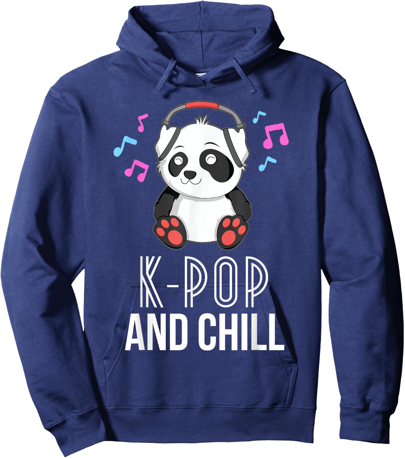 K-Pop And Chill Panda KPop Quote Kawaii Hoodie - Hoodie | Navy