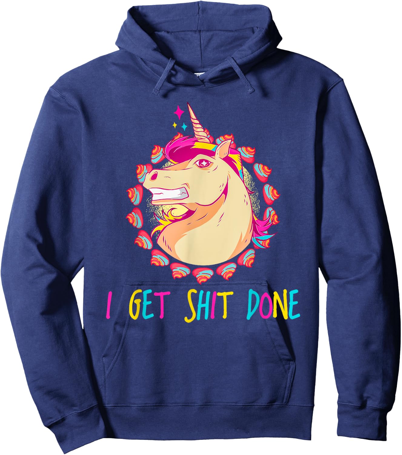 I Get Shit Done Unicorn Mullet & Rainbow Poop Gift Hoodie - Hoodie | Navy