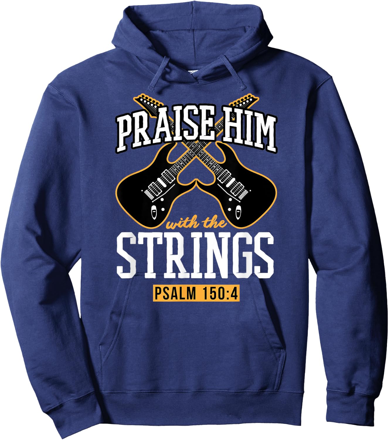 Praise Him With The Strings Psalm 150:4 Guitar Bible Verse Hoodie - Hoodie | Navy