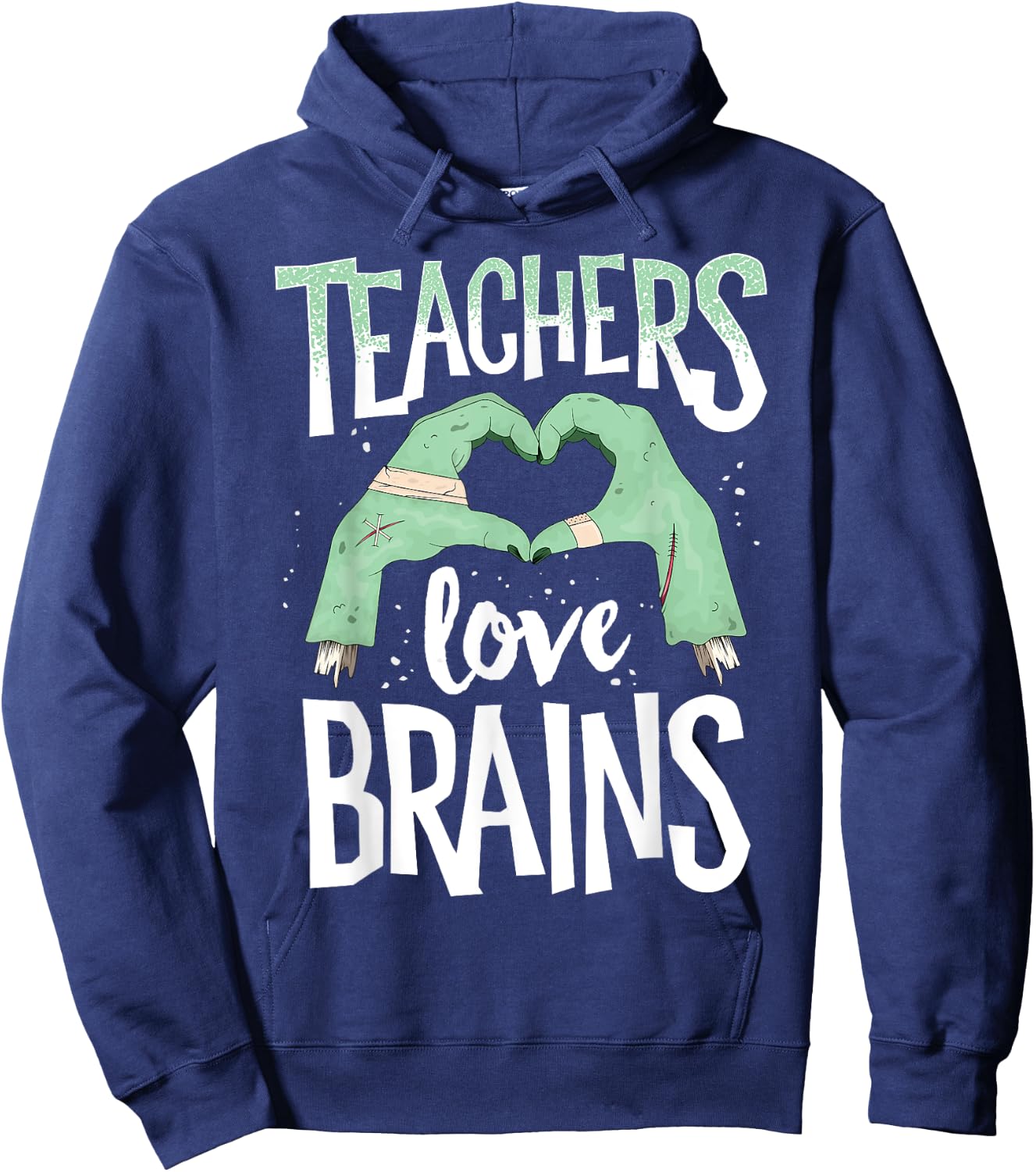 Teachers Love Brains Halloween Costume Trick Treat Zombie Women Kids Hoodie - Hoodie | Navy
