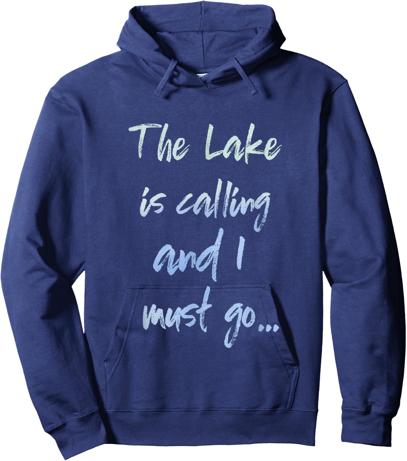 The Lake is Calling and I Must Go Hoodie - Hoodie | Navy