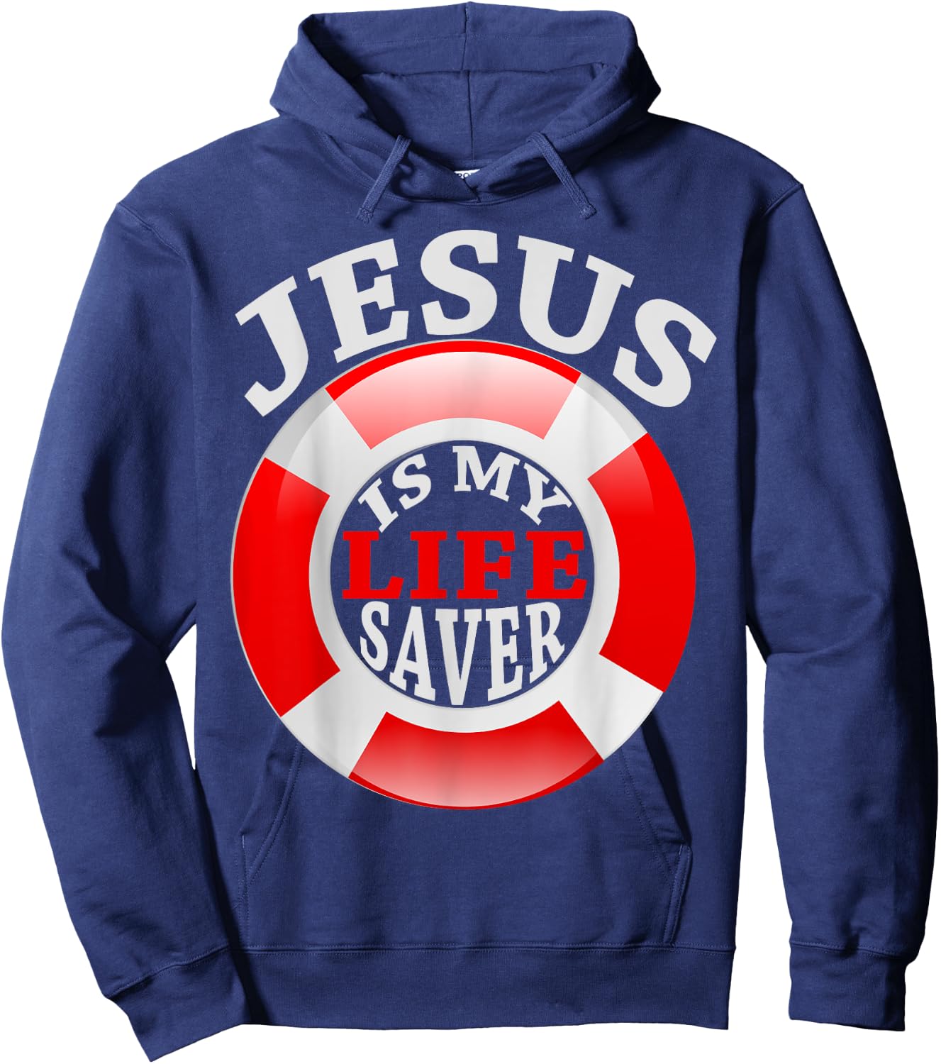 Jesus Is My Life Saver Christian Shirt and Men Hoodie - Hoodie | Navy
