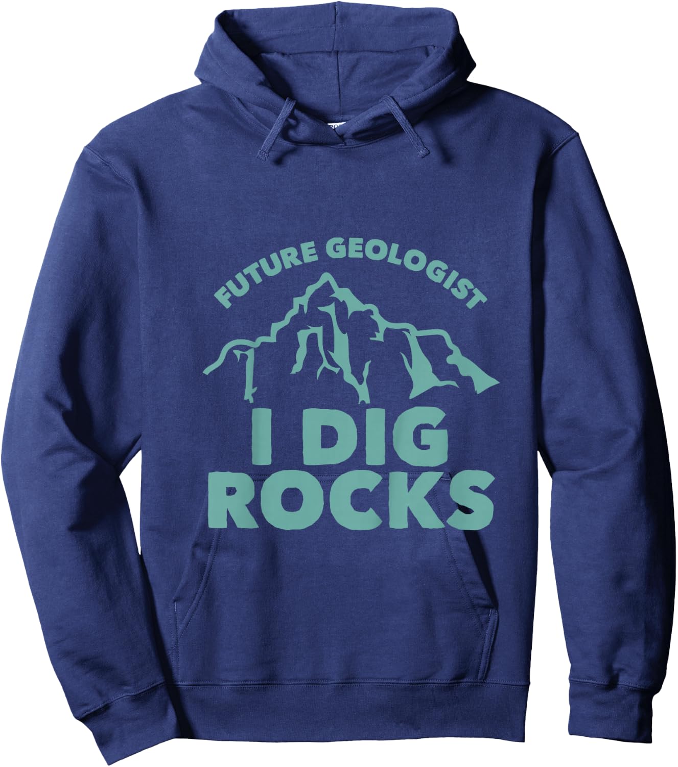 Kids Future Geologist I Dig Rocks Toddlers Boys and Girls Hoodie - Hoodie | Navy