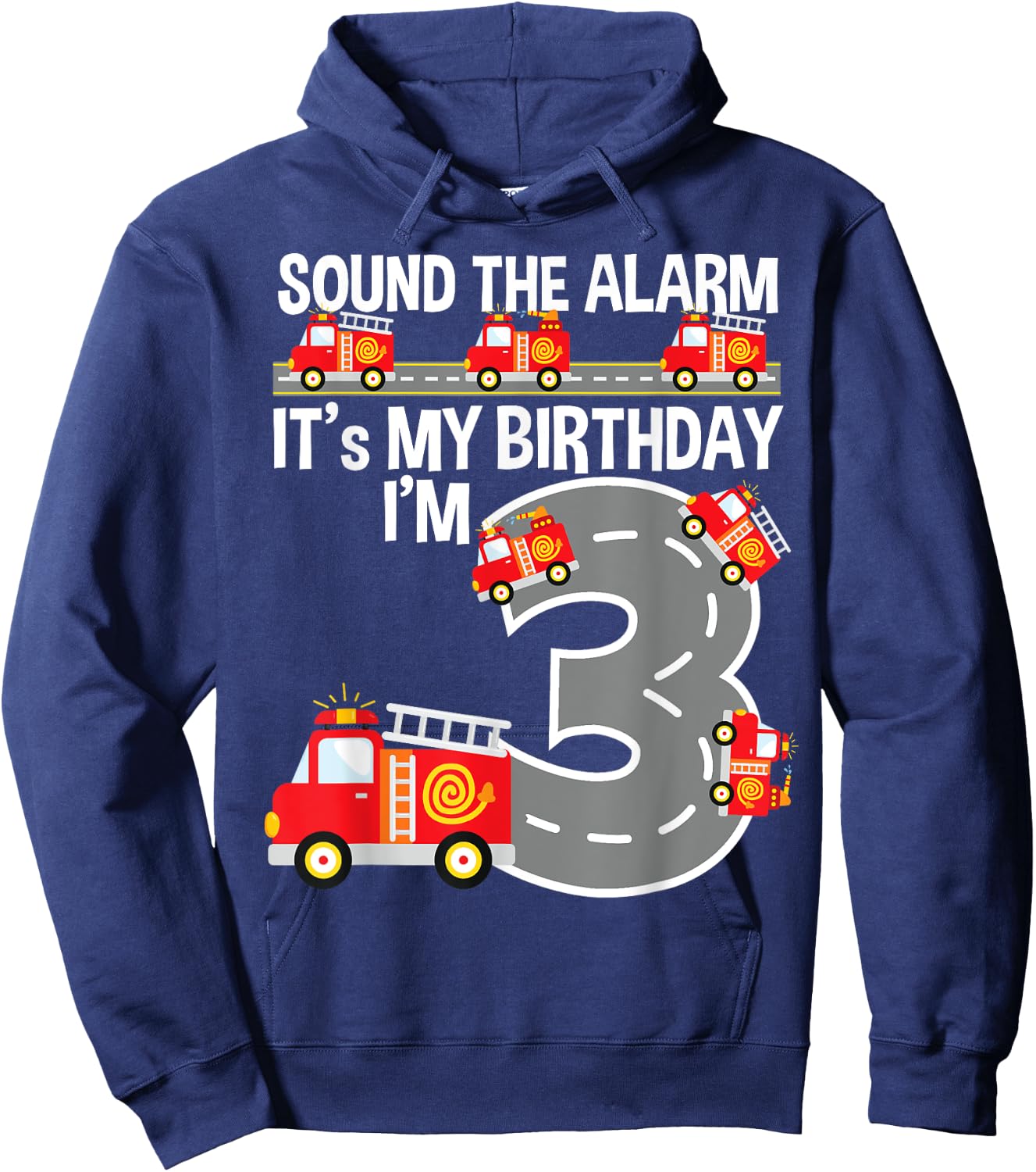 Sound The Alarm Fire Truck 3rd Birthday Shirt For Boys Age 3 Hoodie - Hoodie | Navy