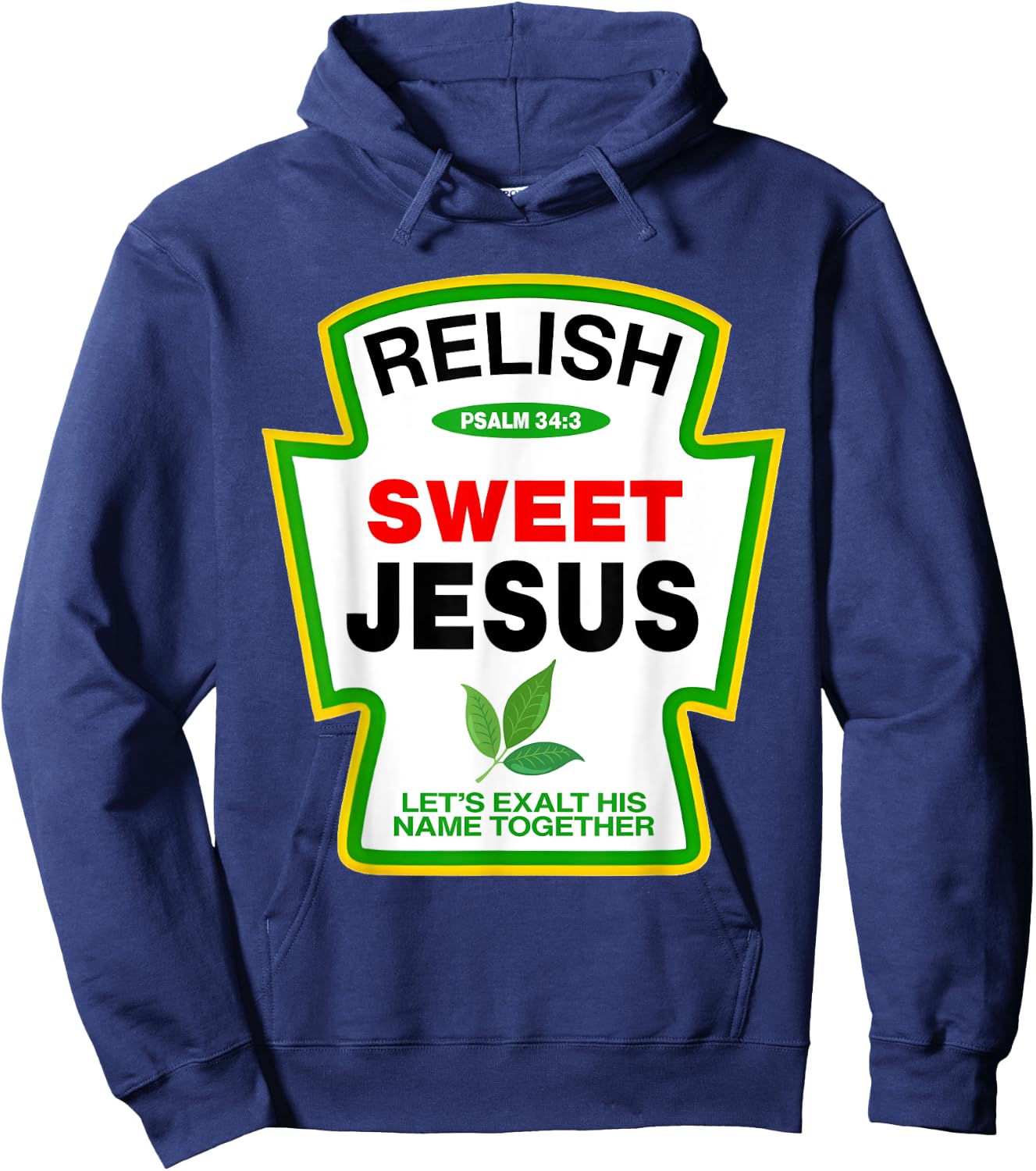 Relish Sweet Jesus Psalm 34:4 Condiment Christian Matching Hoodie - Hoodie | Navy