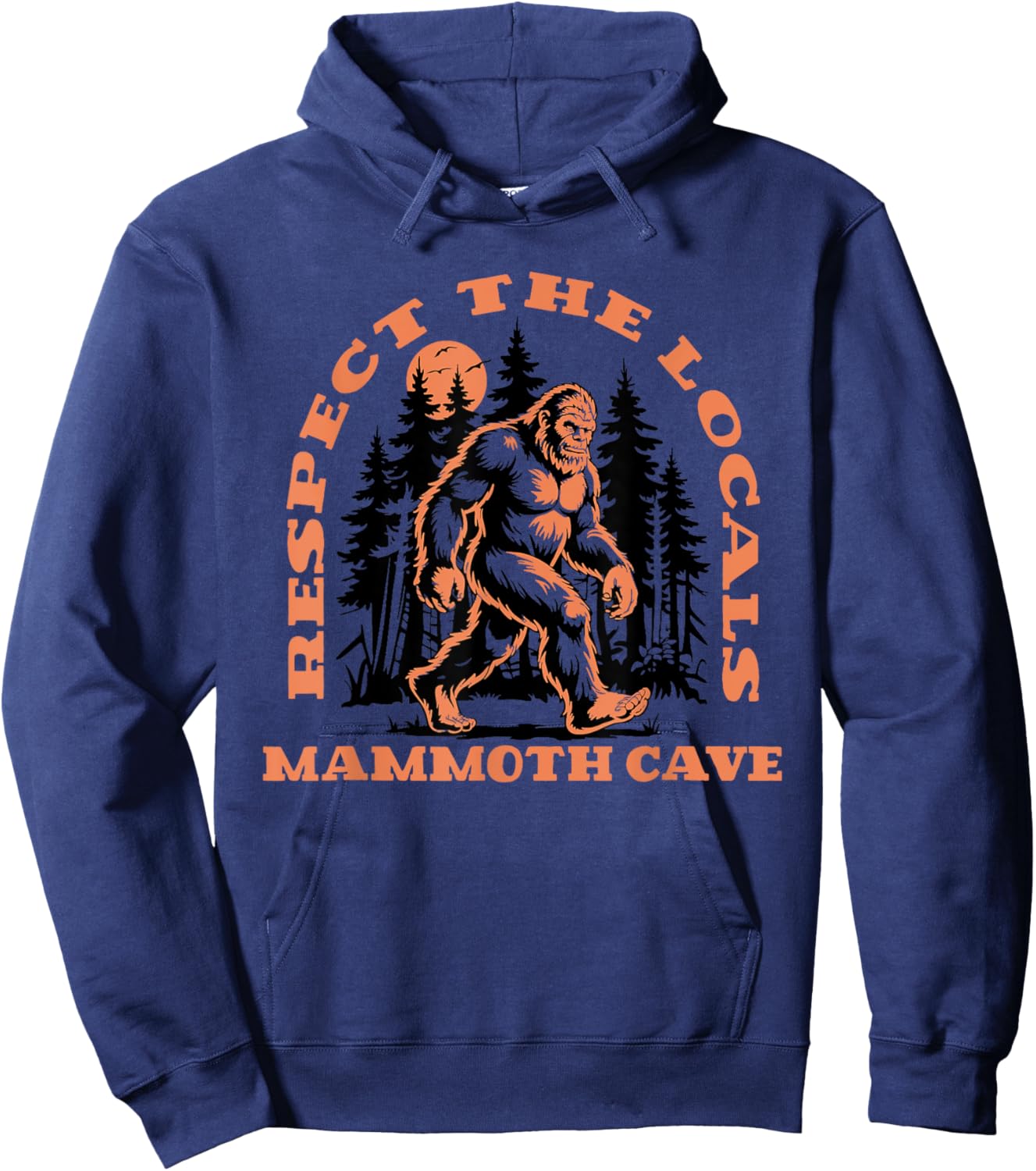 Mammoth Cave Bigfoot Respect the Locals Retro Sasquatch Hoodie - Hoodie | Navy
