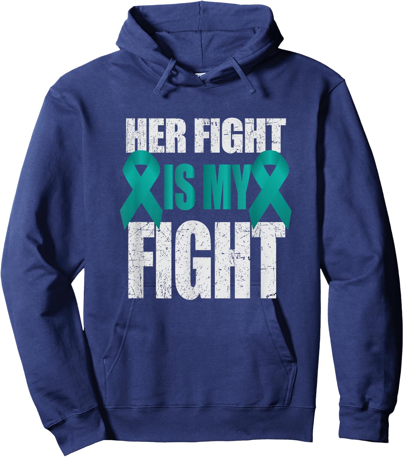 Her Fight Is My Fight Ovarian Cancer Teal Ribbon Hoodie - Hoodie | Navy
