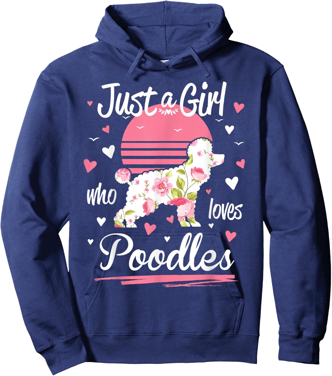 Poodle Design, Just A Girl Who Loves Poodles Hoodie - Hoodie | Navy
