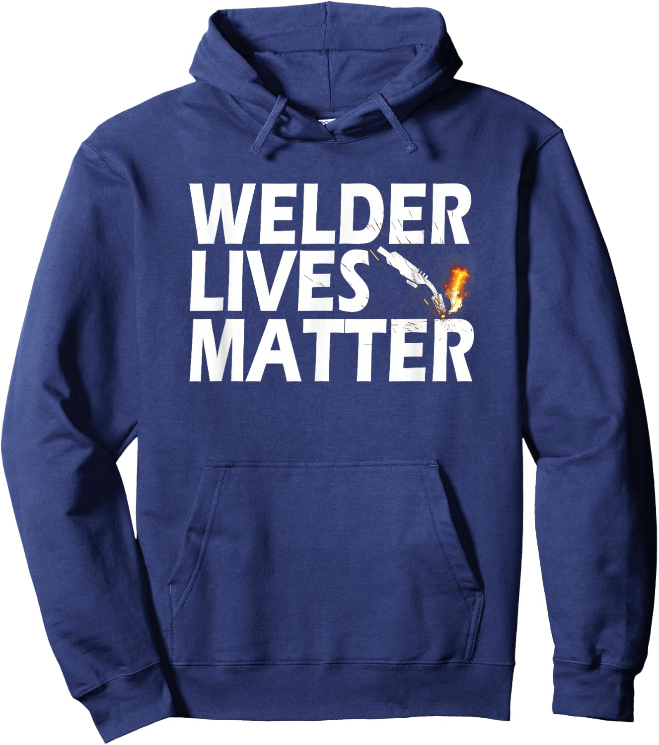 Welder Lives Matter Proud Welder Dad Mom Husband Hoodie - Hoodie | Navy