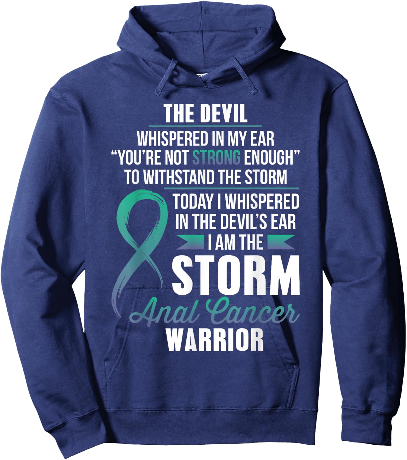 ANAL Cancer Warrior - I am the Storm Hoodie - Hoodie | Navy