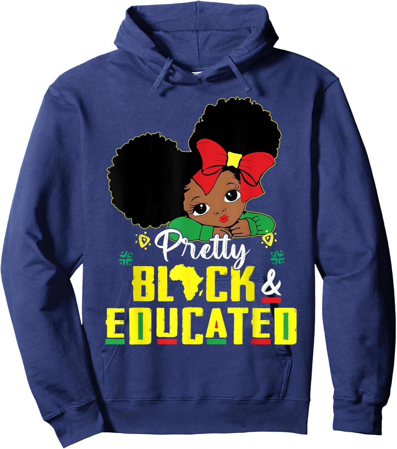 Pretty Black and Educated I Am The Strong African Queen Girl Hoodie - Hoodie | Navy