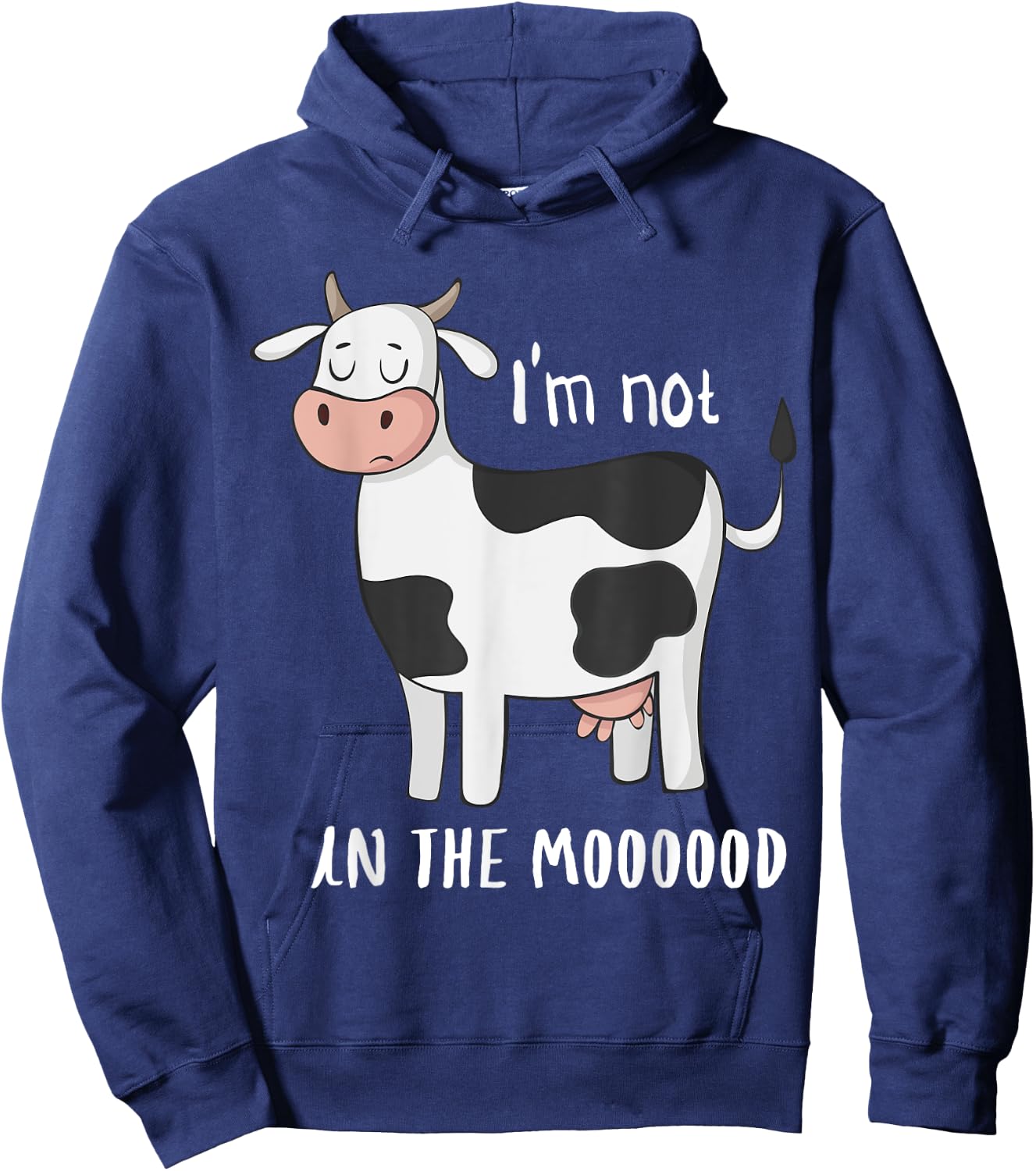 I'm Not In The Mood Funny Cow Moo Hoodie - Hoodie | Navy