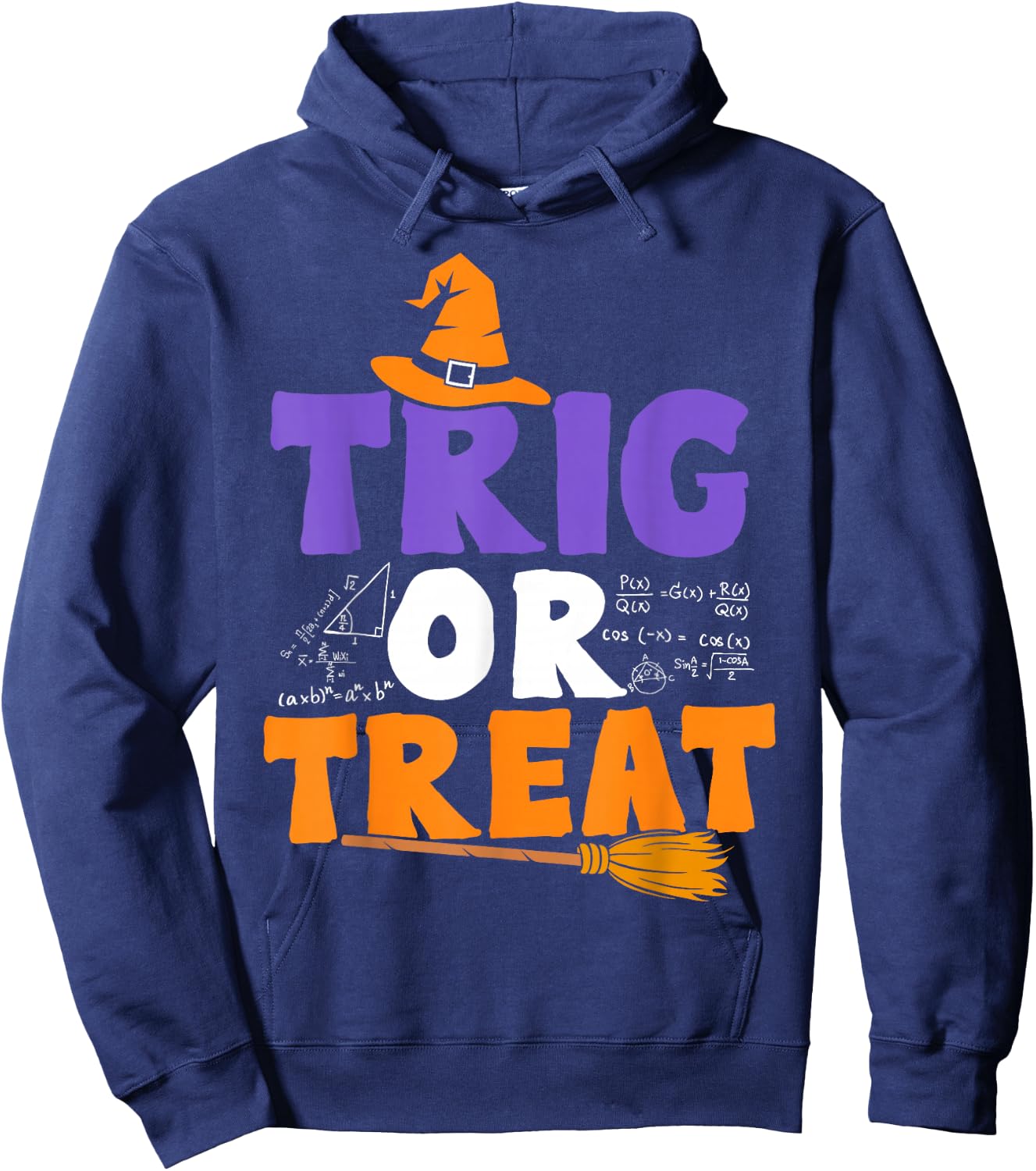 Halloween Math Teacher Trig Or Treat Student School College Hoodie - Hoodie | Navy