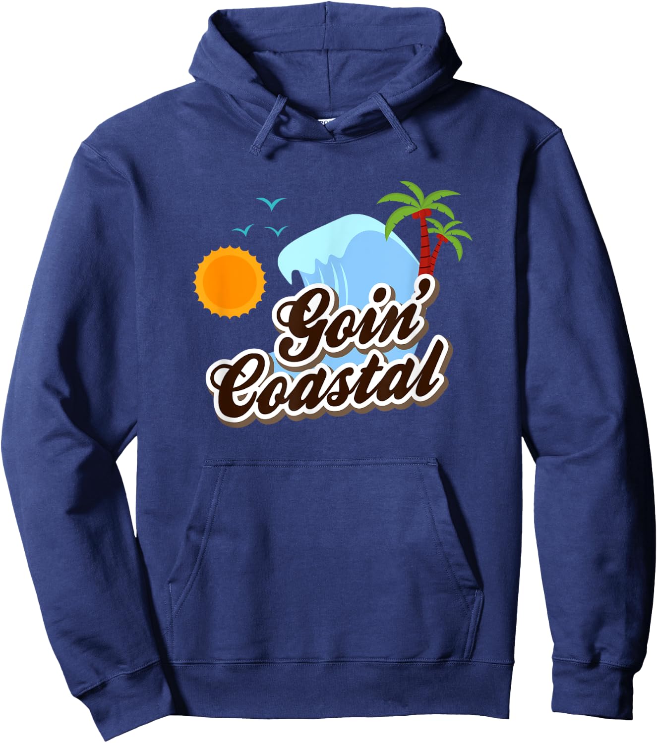 Goin Coastal Coast Beach Summer Hot Men Women Girls Kids Hoodie - Hoodie | Navy