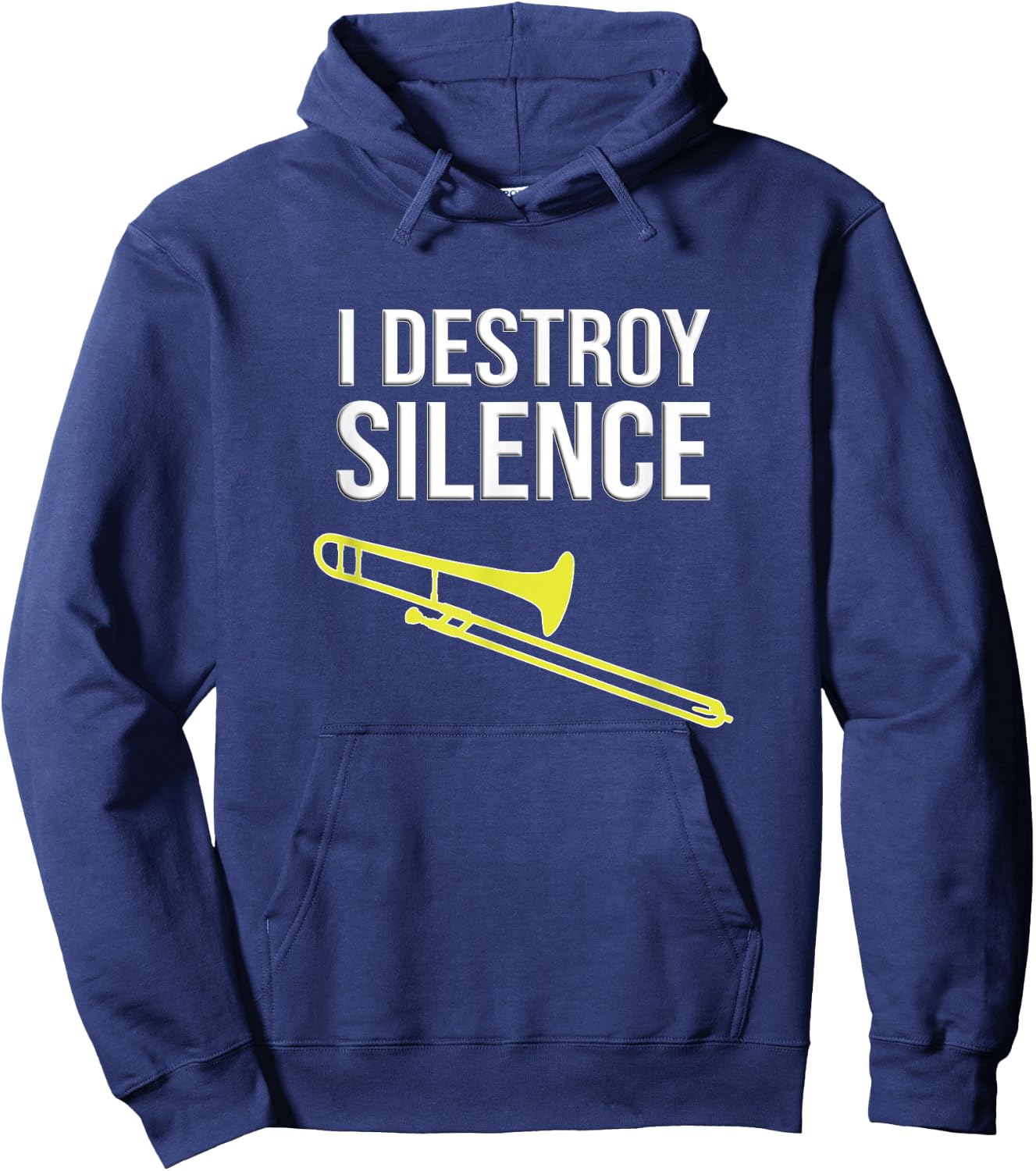 I destroy silence, Concert/ Marching Band, Funny trombone Hoodie - Hoodie | Navy