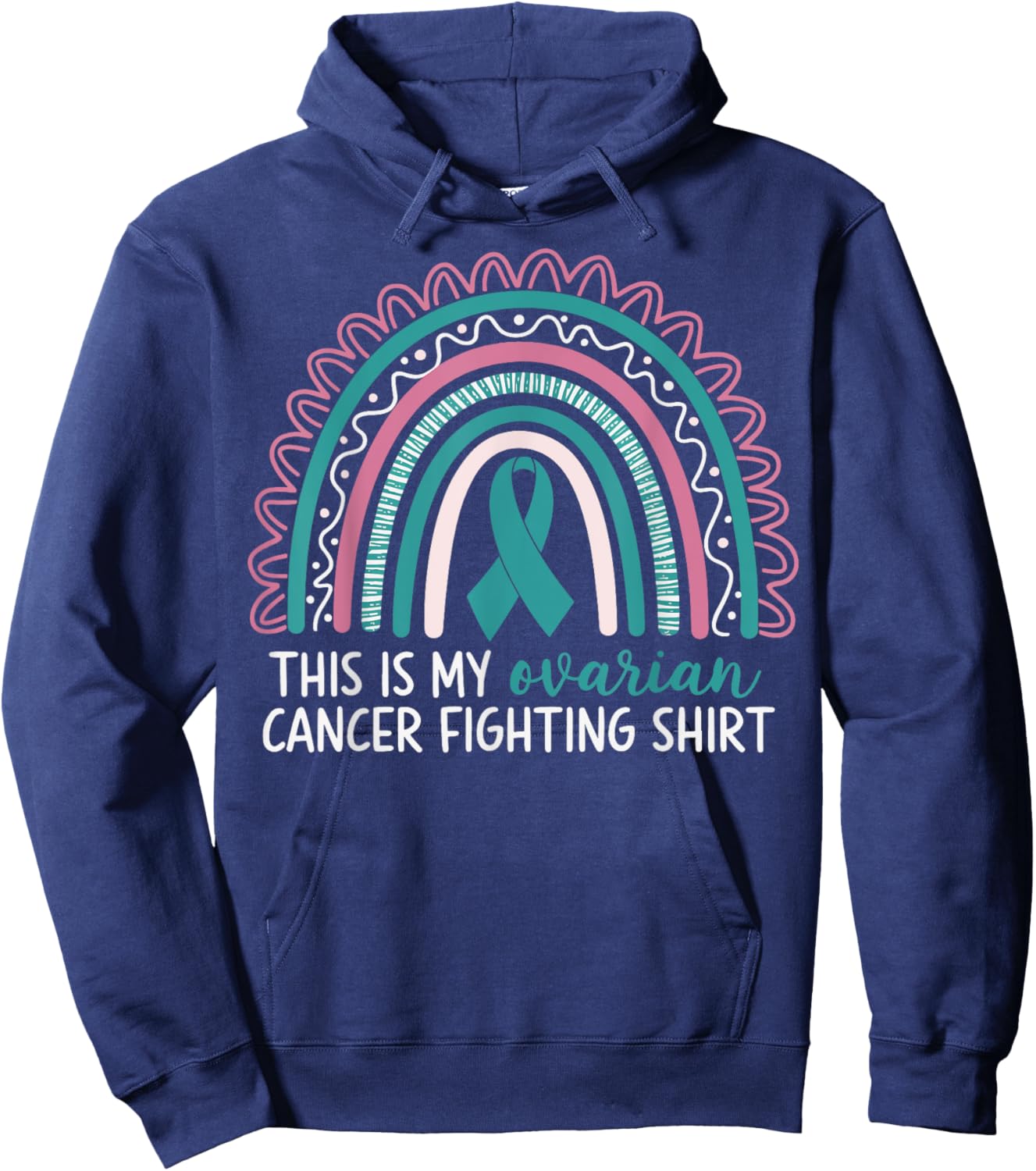 This Is My Ovarian Cancer Fighting Hoodie - Hoodie | Navy