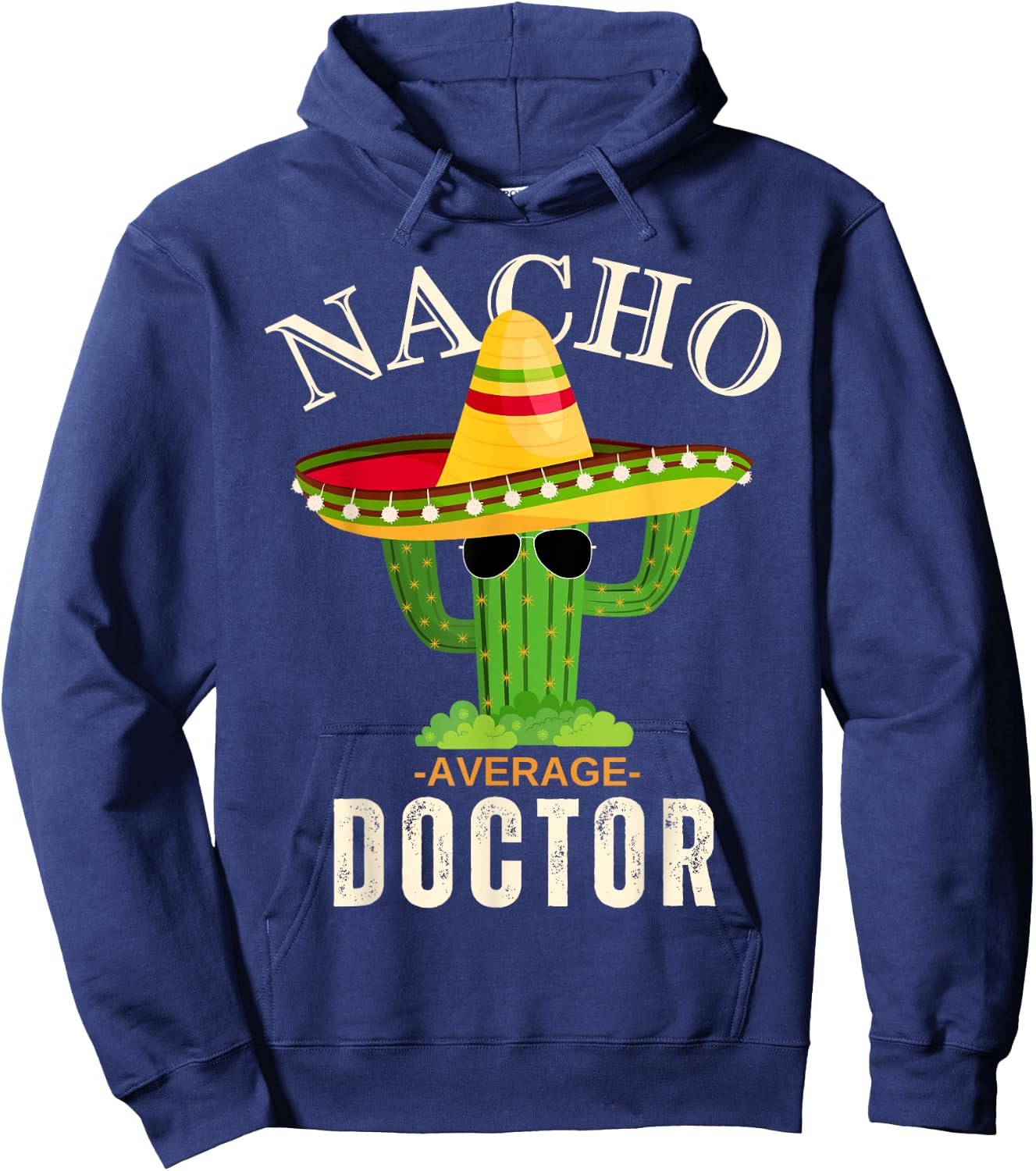 Funny Saying Vintage Nacho Average Doctor Matching Men Women Hoodie - Hoodie | Navy