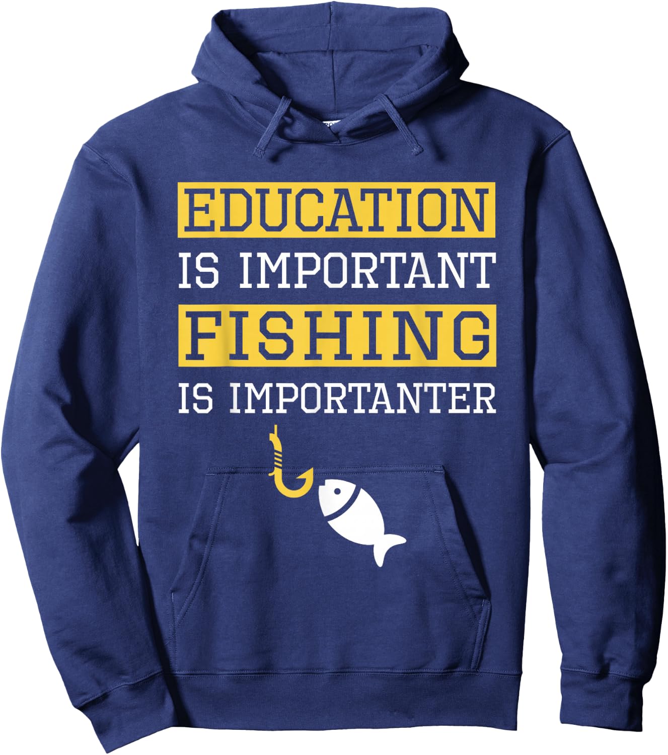 Education is Important Fishing Is Importanter Gift Hoodie - Hoodie | Navy