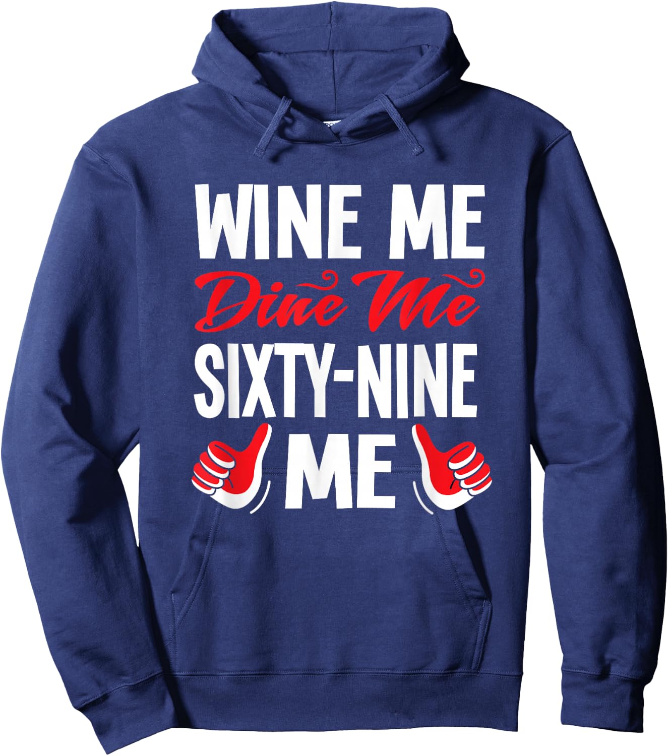 Wine Sexy dinner food pun Sex 69 gifts Hoodie - Hoodie | Navy