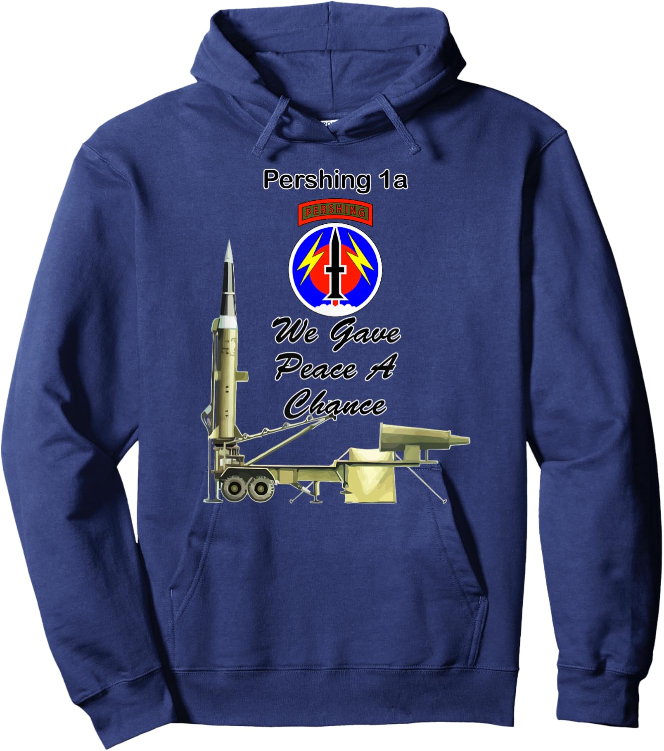56th FA Pershing 1a We Gave Peace a Chance on front design Hoodie - Hoodie | Navy