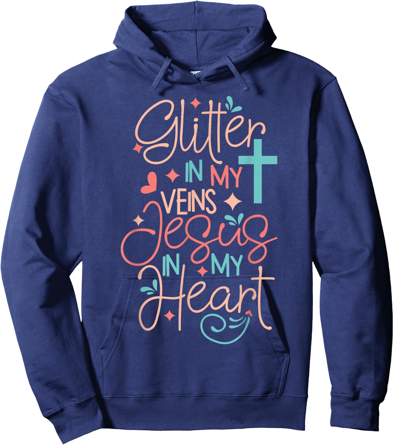 Christian Gift Glitter in my veins Jesus in my heart Hoodie - Hoodie | Navy