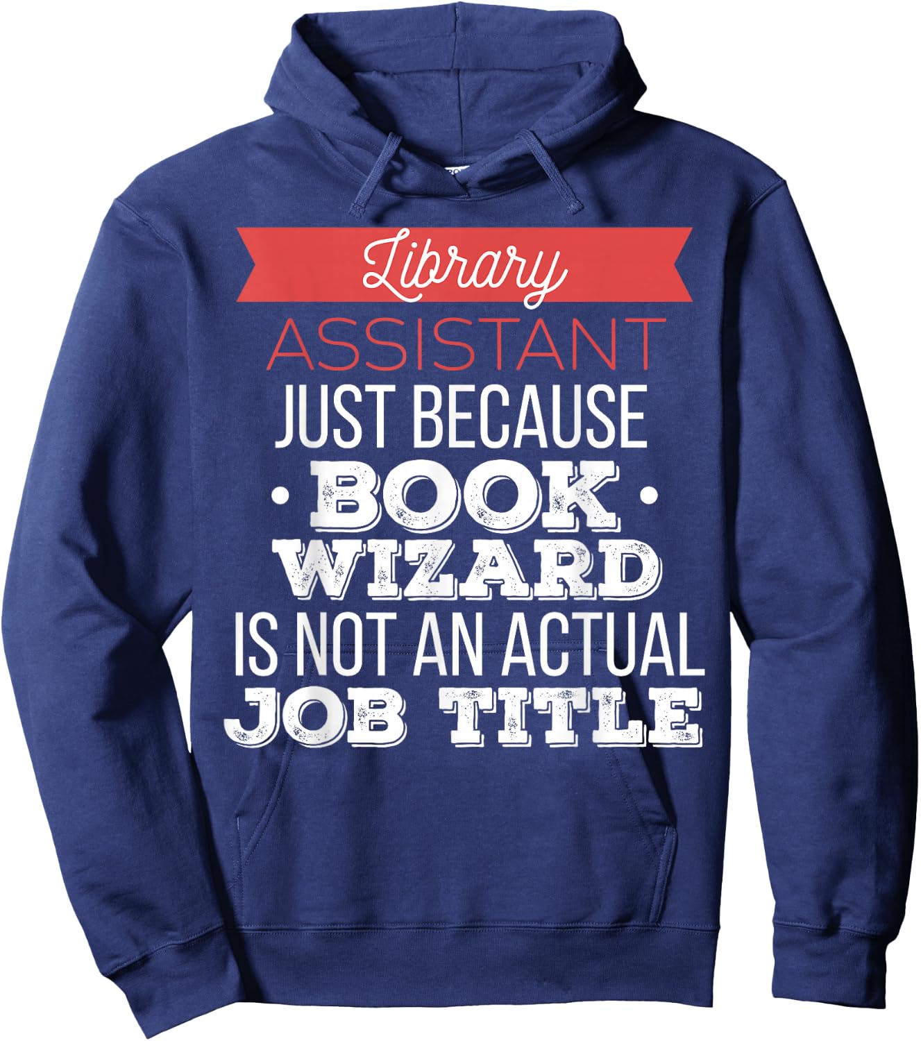 Library Assistant - Library Assistant just because Hoodie - Hoodie | Navy