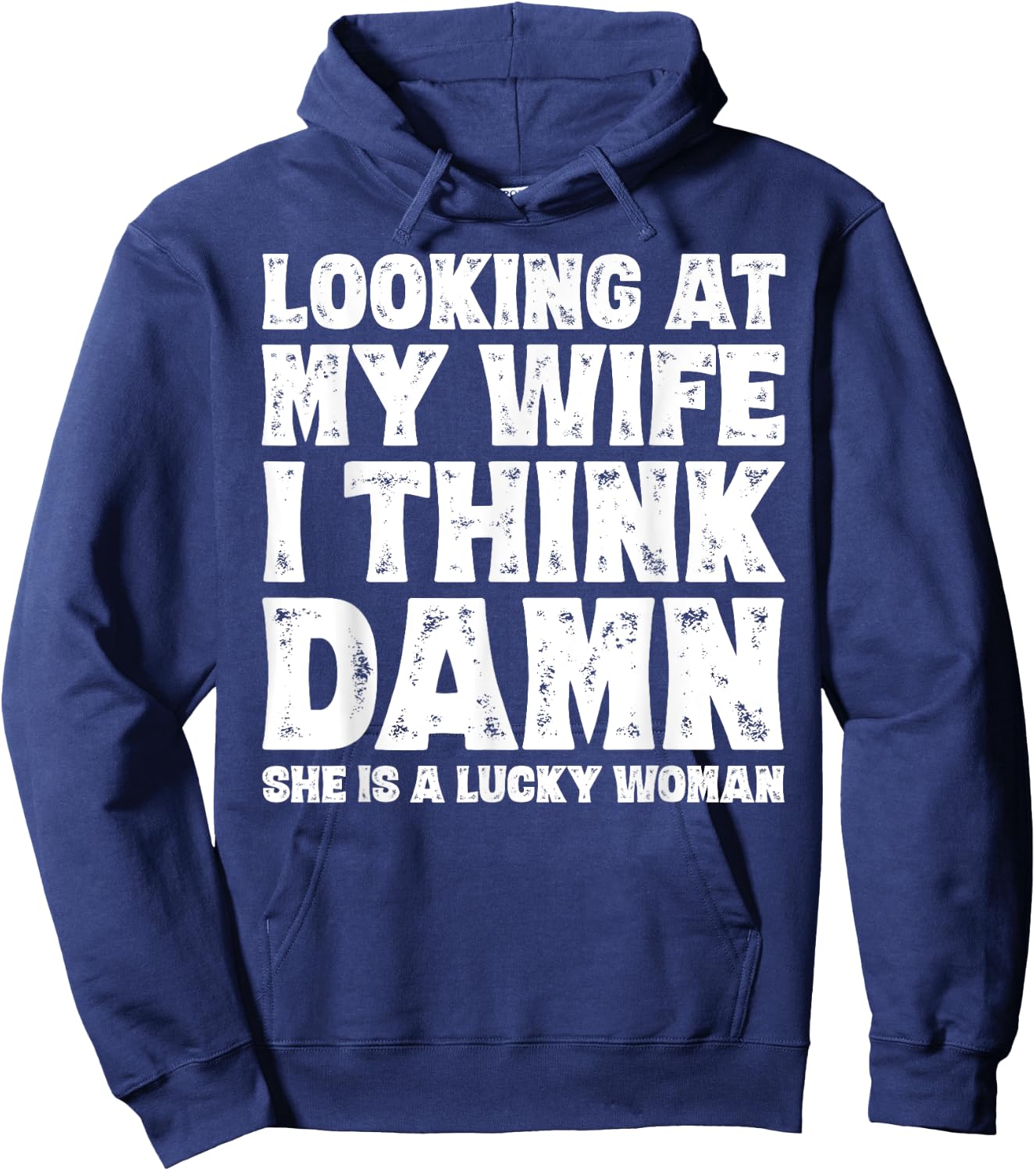 Funny Dad Joke Quote for Husband Father from Wife Hoodie - Hoodie | Navy