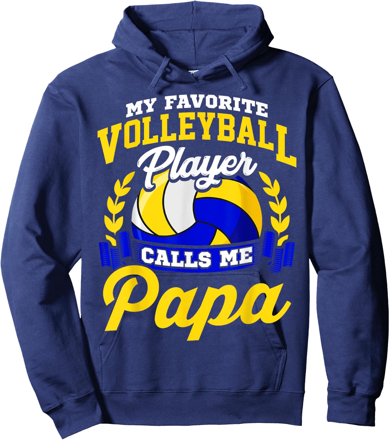 Volleyball Gift My Favorite Volleyball Player Calls Me Papa Hoodie - Hoodie | Navy