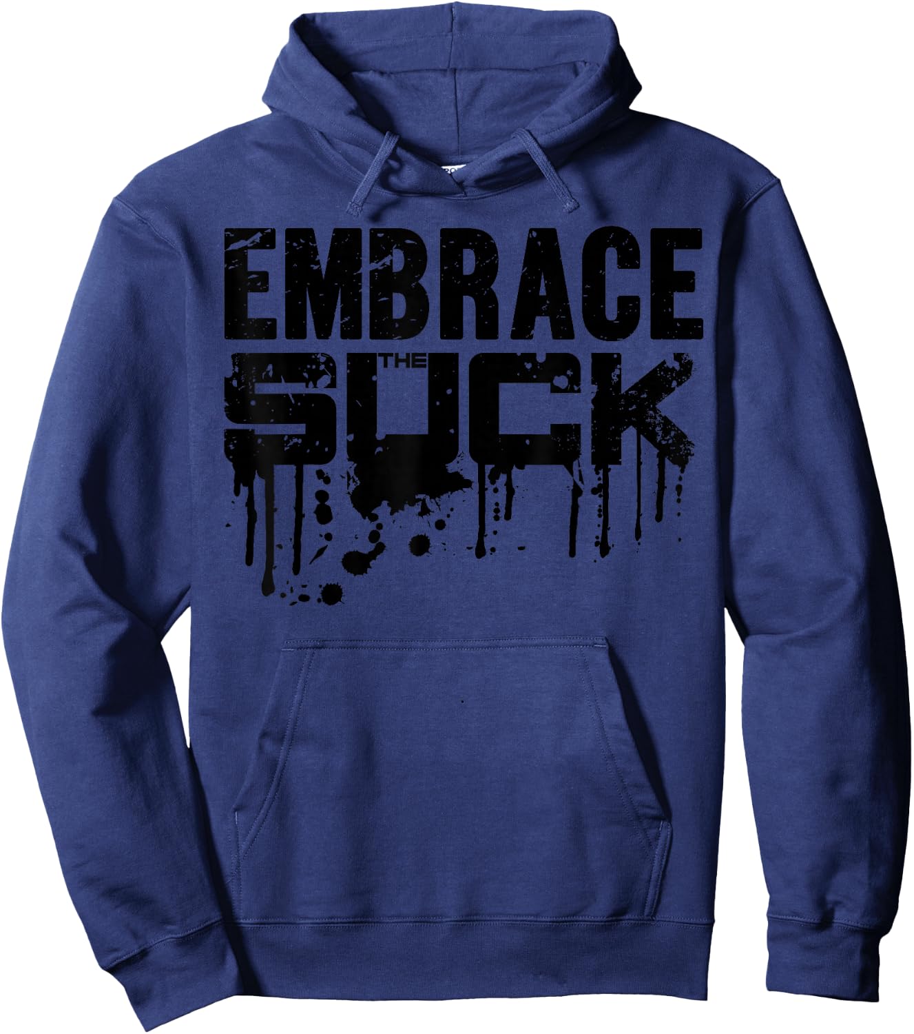 Embrace The Suck Shirt - Army Camp Hoodie - Hoodie | Navy