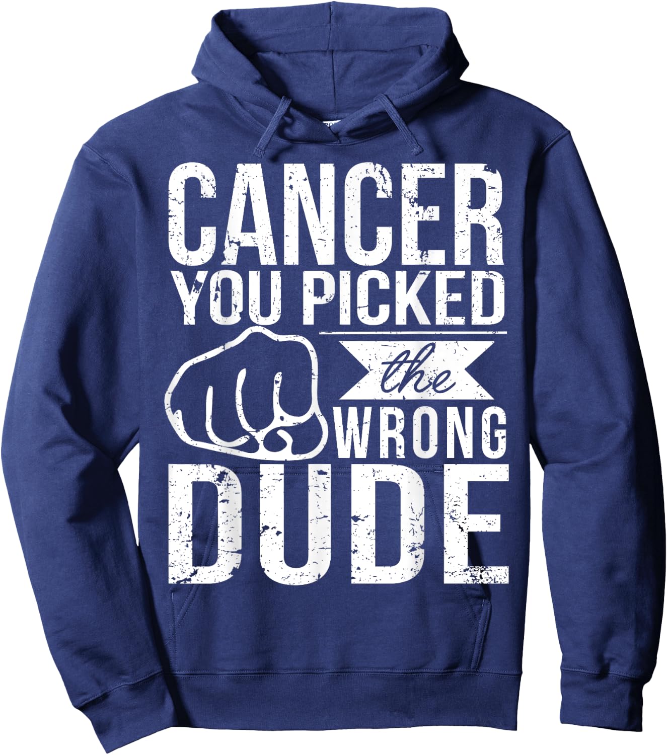 Cancer You Picked The Wrong Dude Dad Cancer Shirt Hoodie - Hoodie | Navy