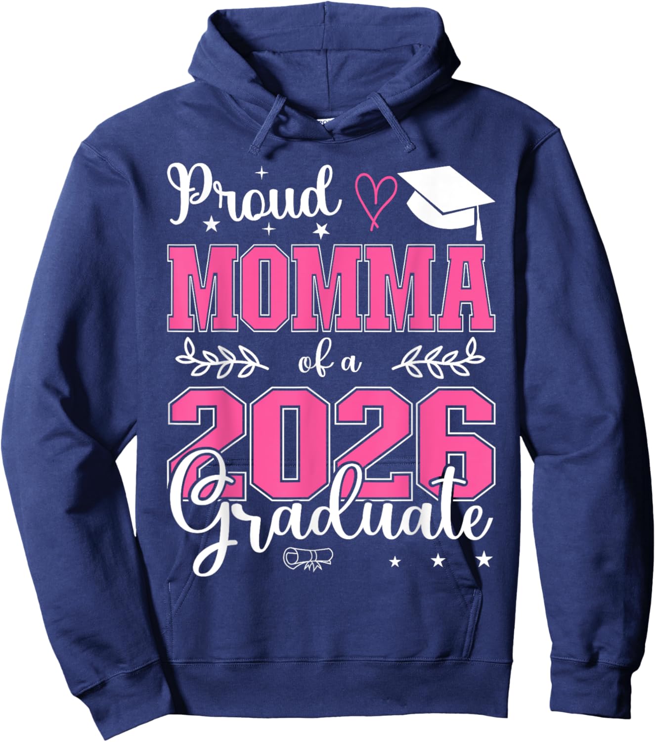 Proud Momma of a Class of 2026 Graduate for Graduation Hoodie - Hoodie | Navy