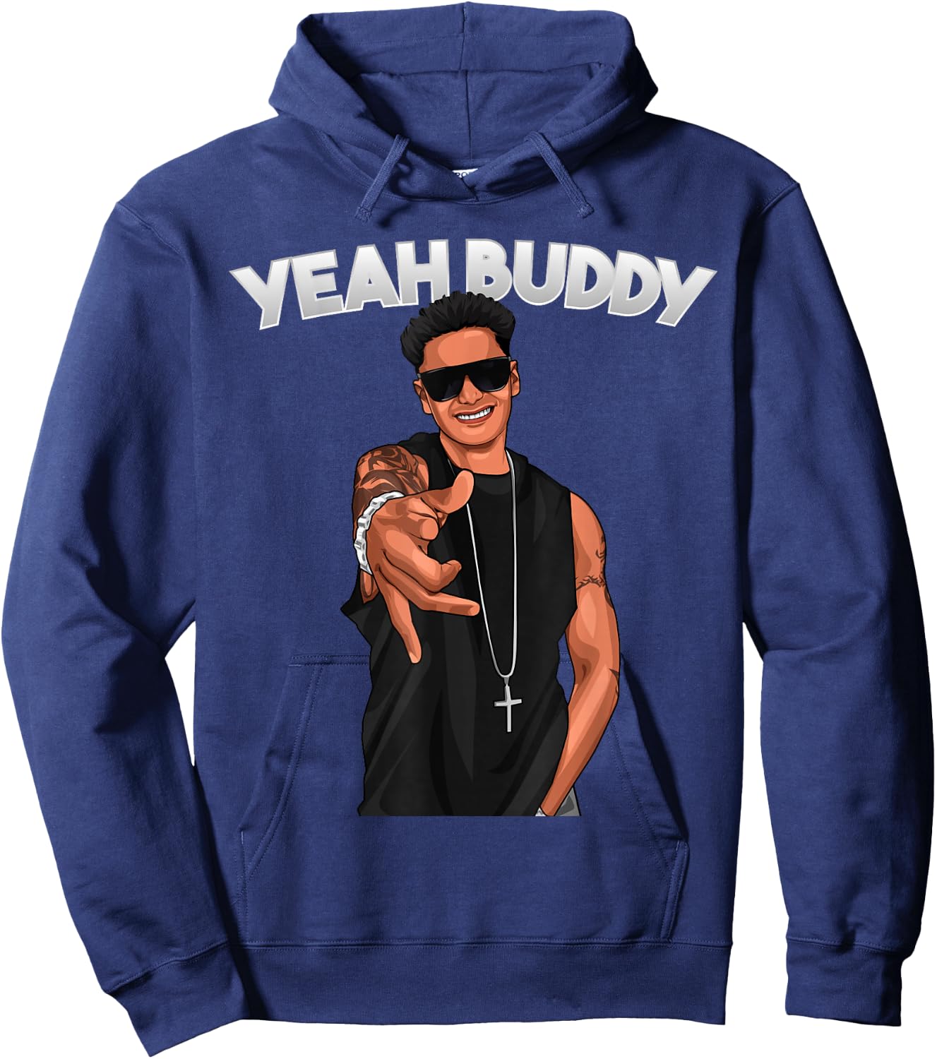 Yeah Buddy Pauly D Funny Yeah Buddy Hoodie - Hoodie | Navy