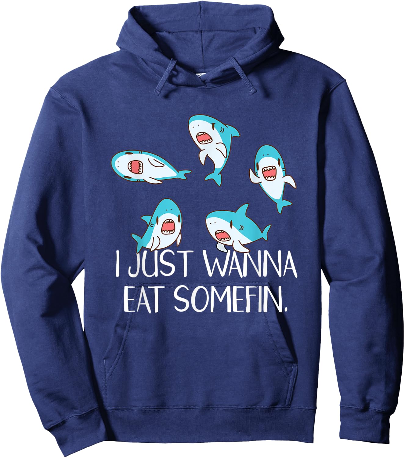 Funny Shark Quotes Eat Something Food Pun Cute Kawaii Shark Hoodie - Hoodie | Navy