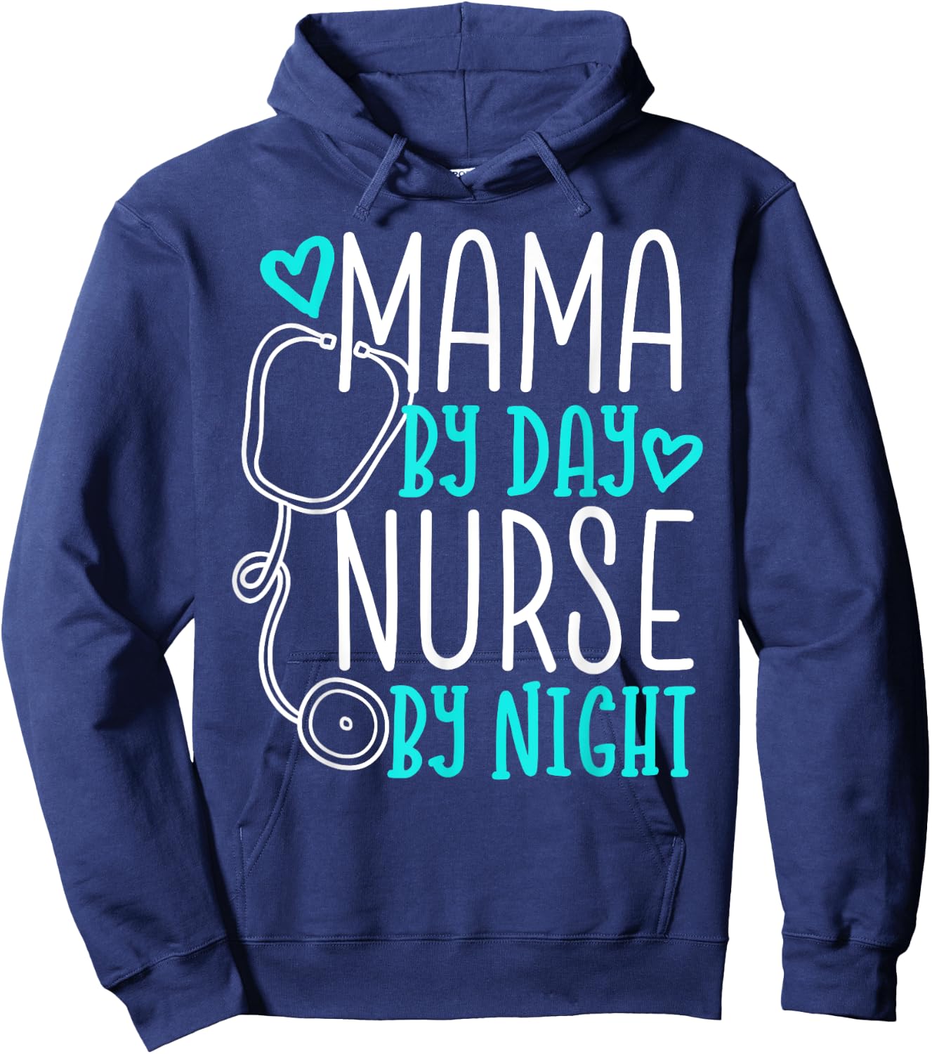 Cute Nursing Mom Shirt - Mama By Day Nurse By Night Hoodie - Hoodie | Navy