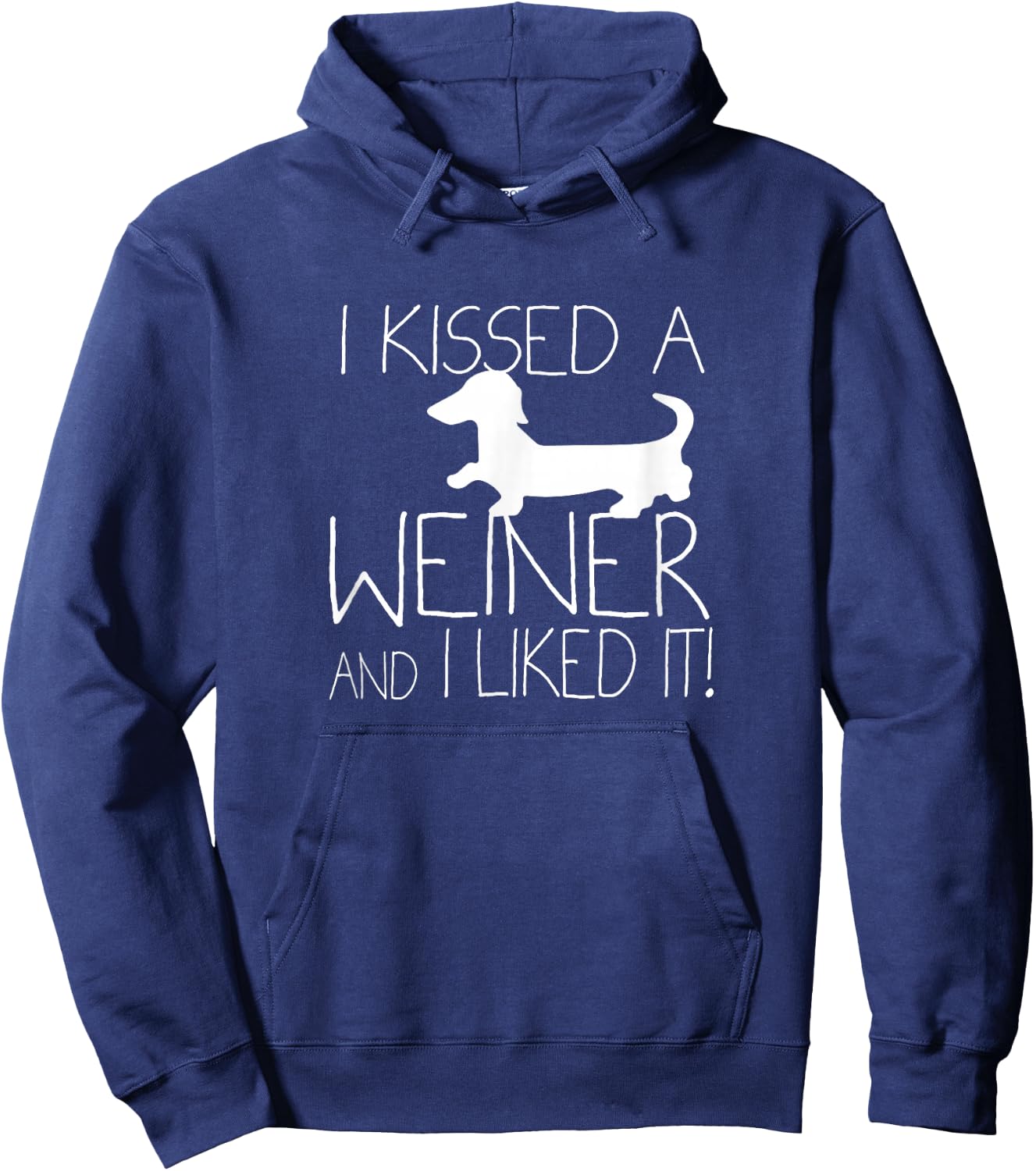 I Kissed A Weiner And I Liked It, Wiener Dog Dachshund Shirt Women Kids Hoodie - Hoodie | Navy