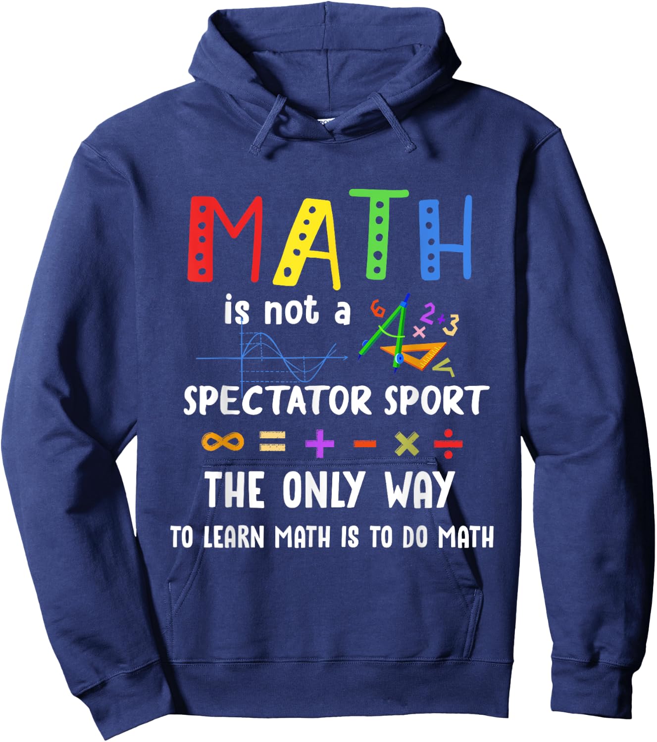 Back To School Math Is Not A Spectator Sport Math Teacher Women Girls Kids Hoodie - Hoodie | Navy
