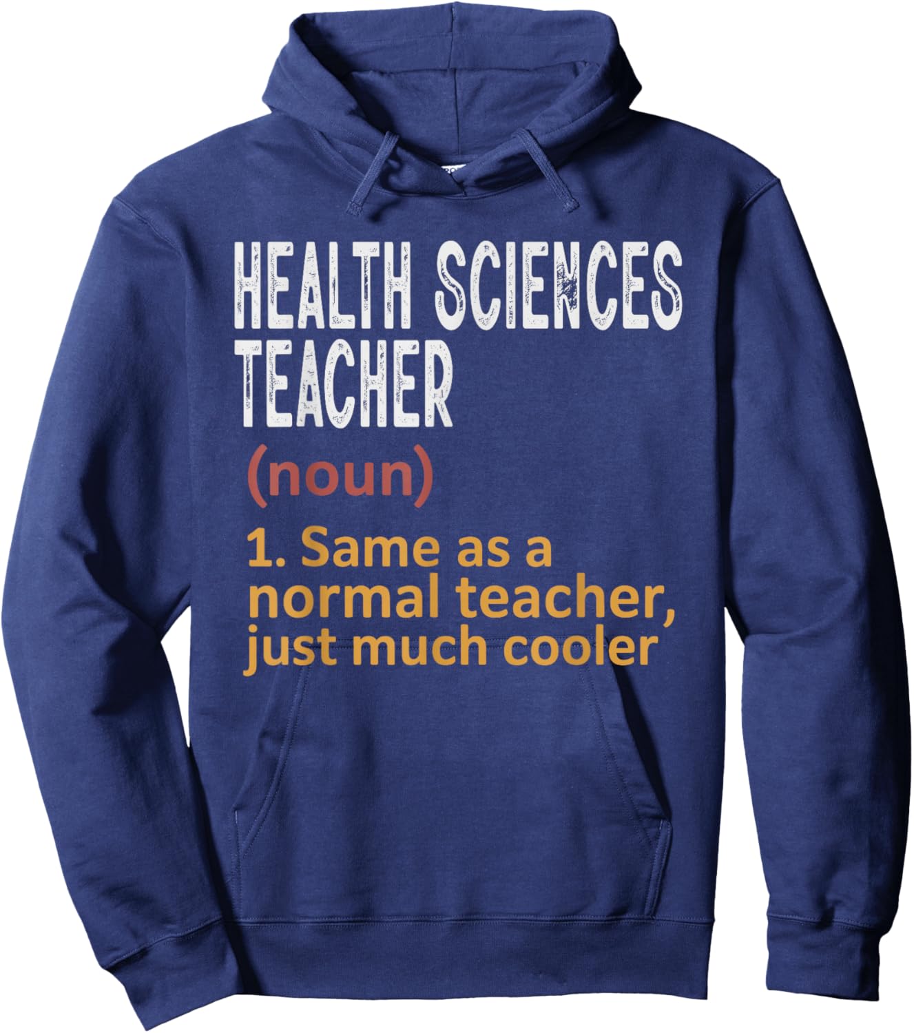 Health Sciences Teacher Funny Definition Teacher Hoodie - Hoodie | Navy