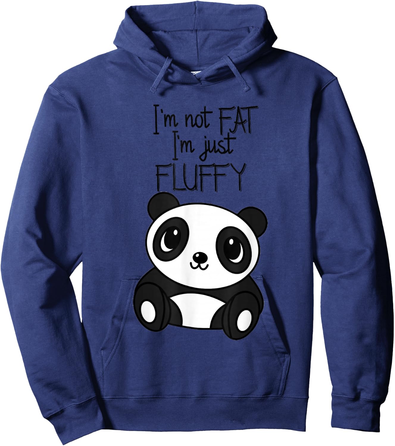 Im not fat im just Fluffy T Shirt Funny Panda Women Men Hoodie - Hoodie | Navy