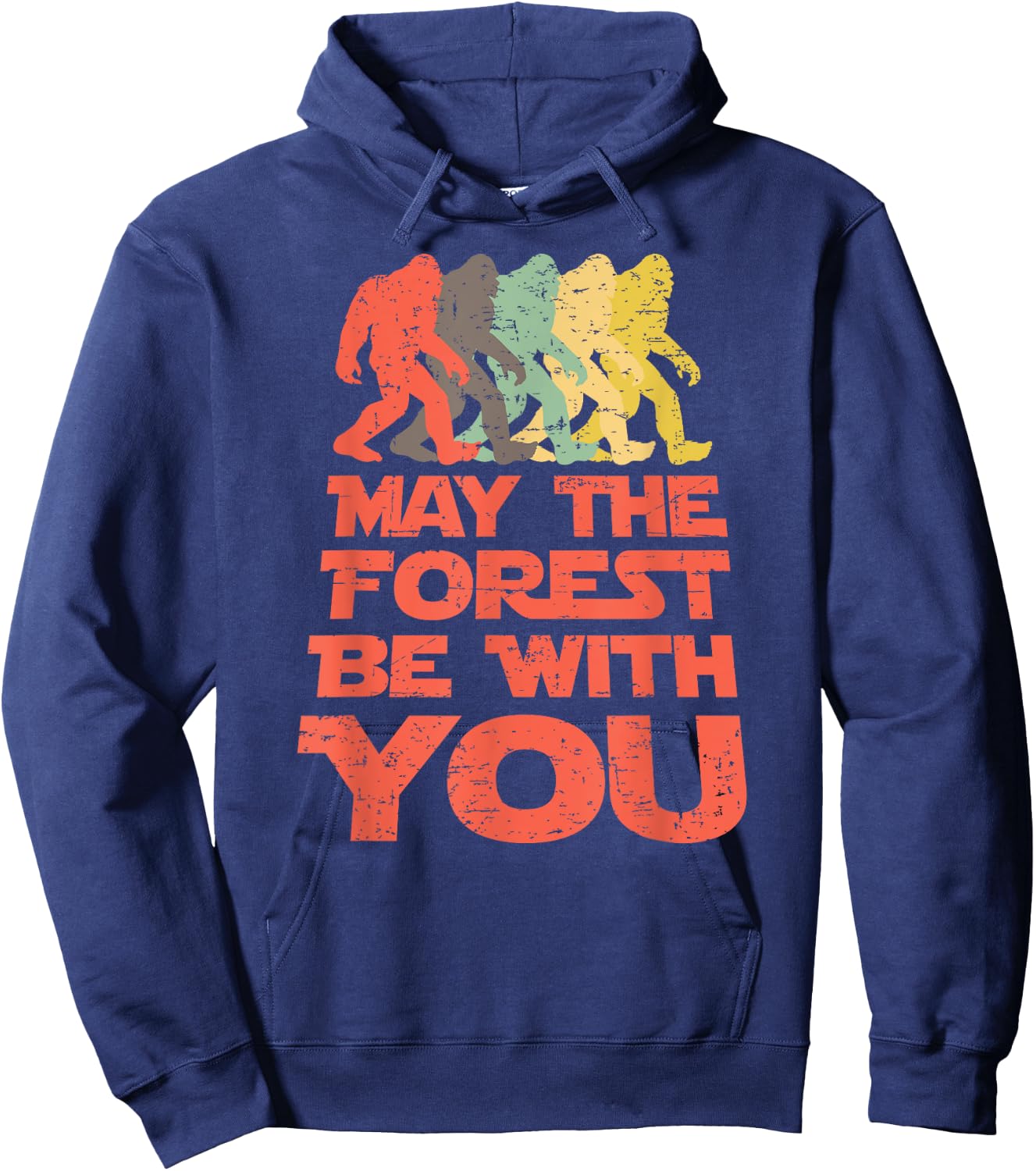 Bigfoot May The Forest Be With You Distressed Gift Hoodie - Hoodie | Navy