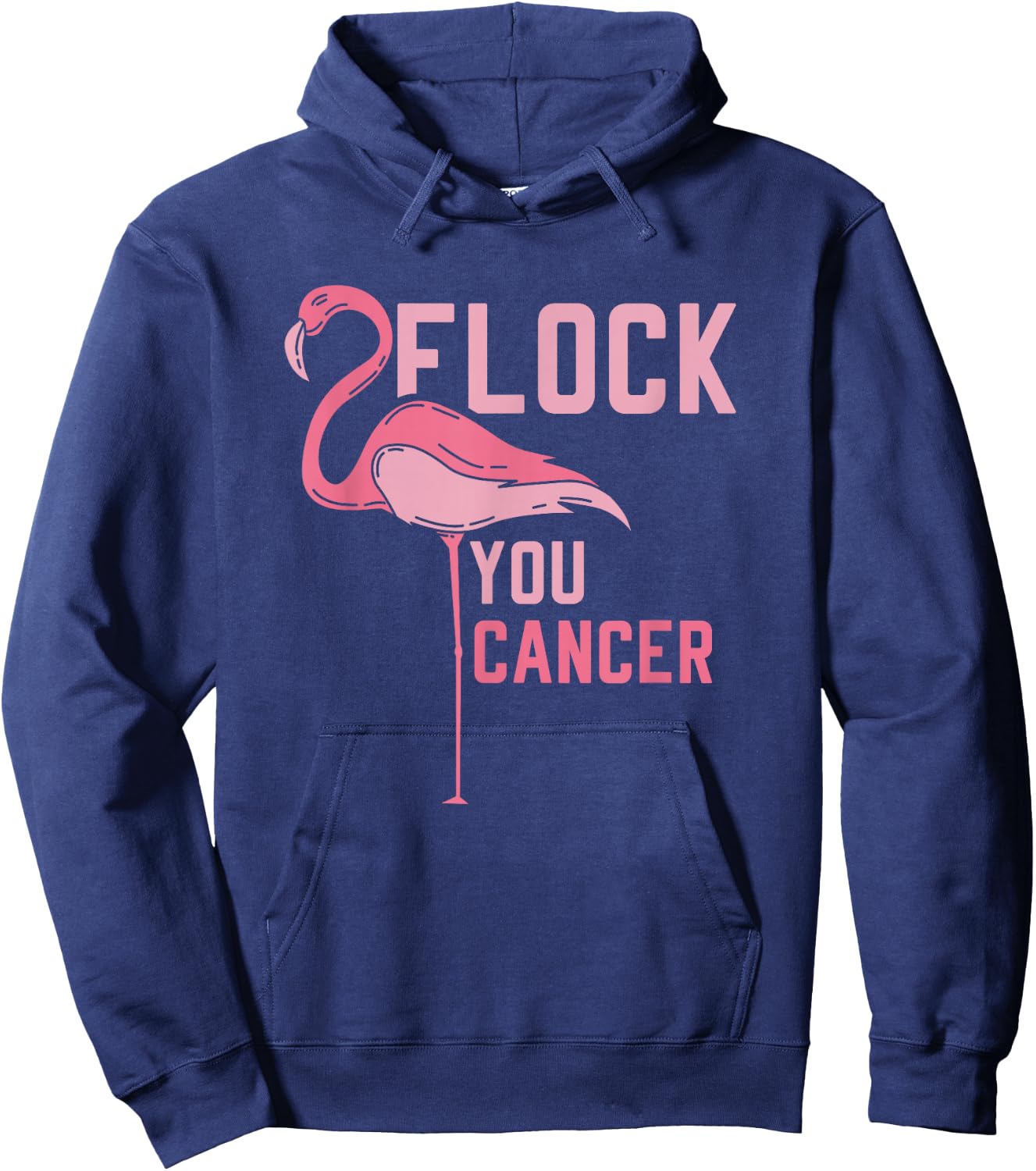Funny Flamingo Flock You Breast Cancer Pink Awareness Design Hoodie - Hoodie | Navy