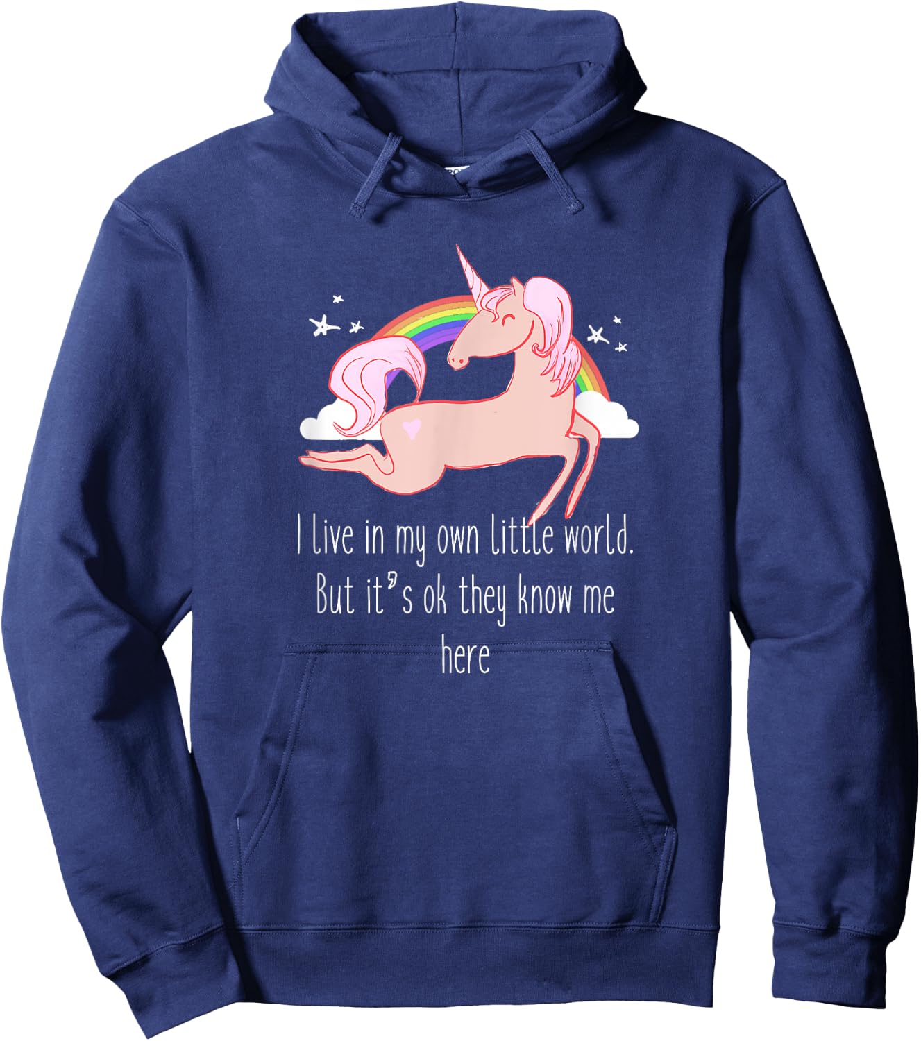 I live in my own little world. But it's ok they know me here Hoodie - Hoodie | Navy