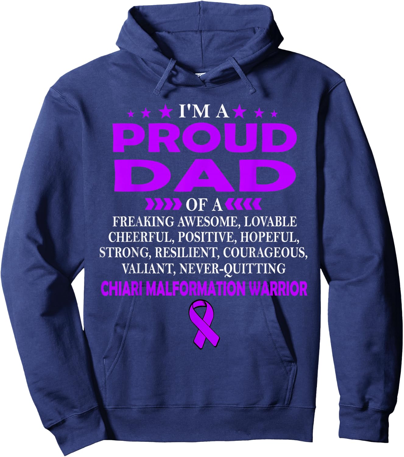 I'm proud dad of CHIARI MALFORMATION warrior t shirt Hoodie - Hoodie | Navy