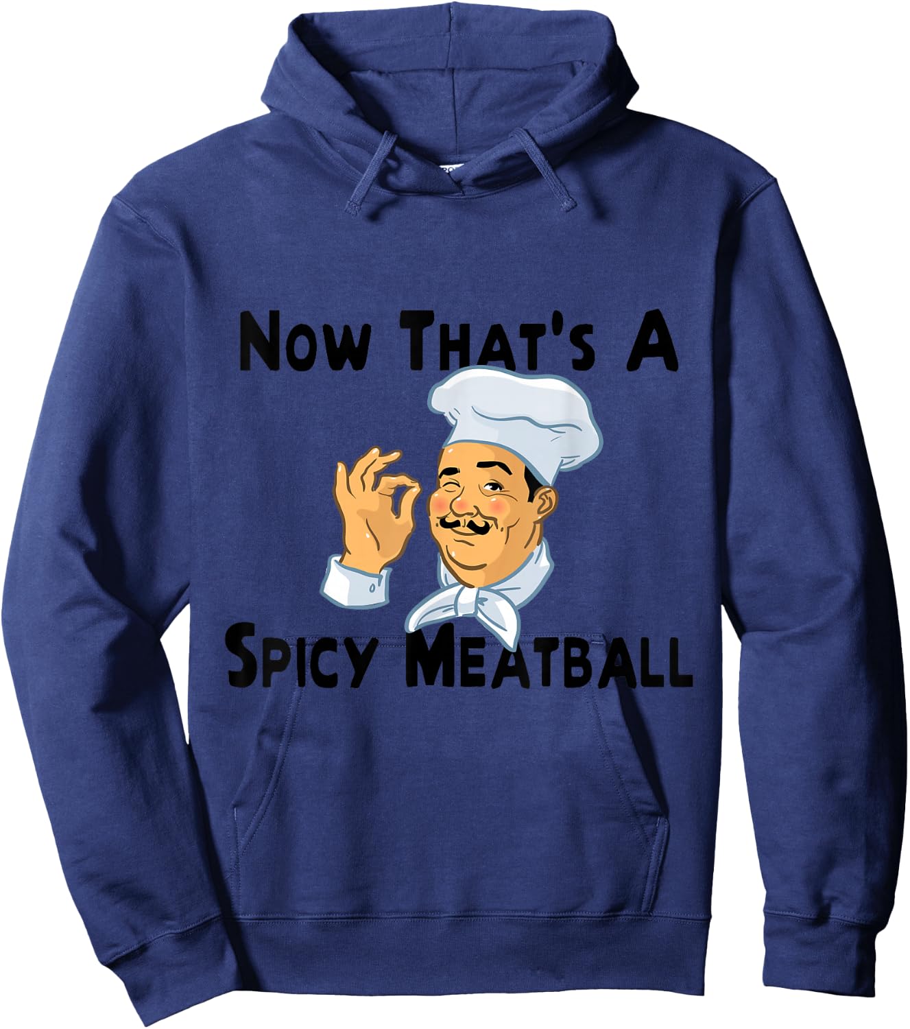 A Spicy Meatball Italian Chef Hoodie - Hoodie | Navy