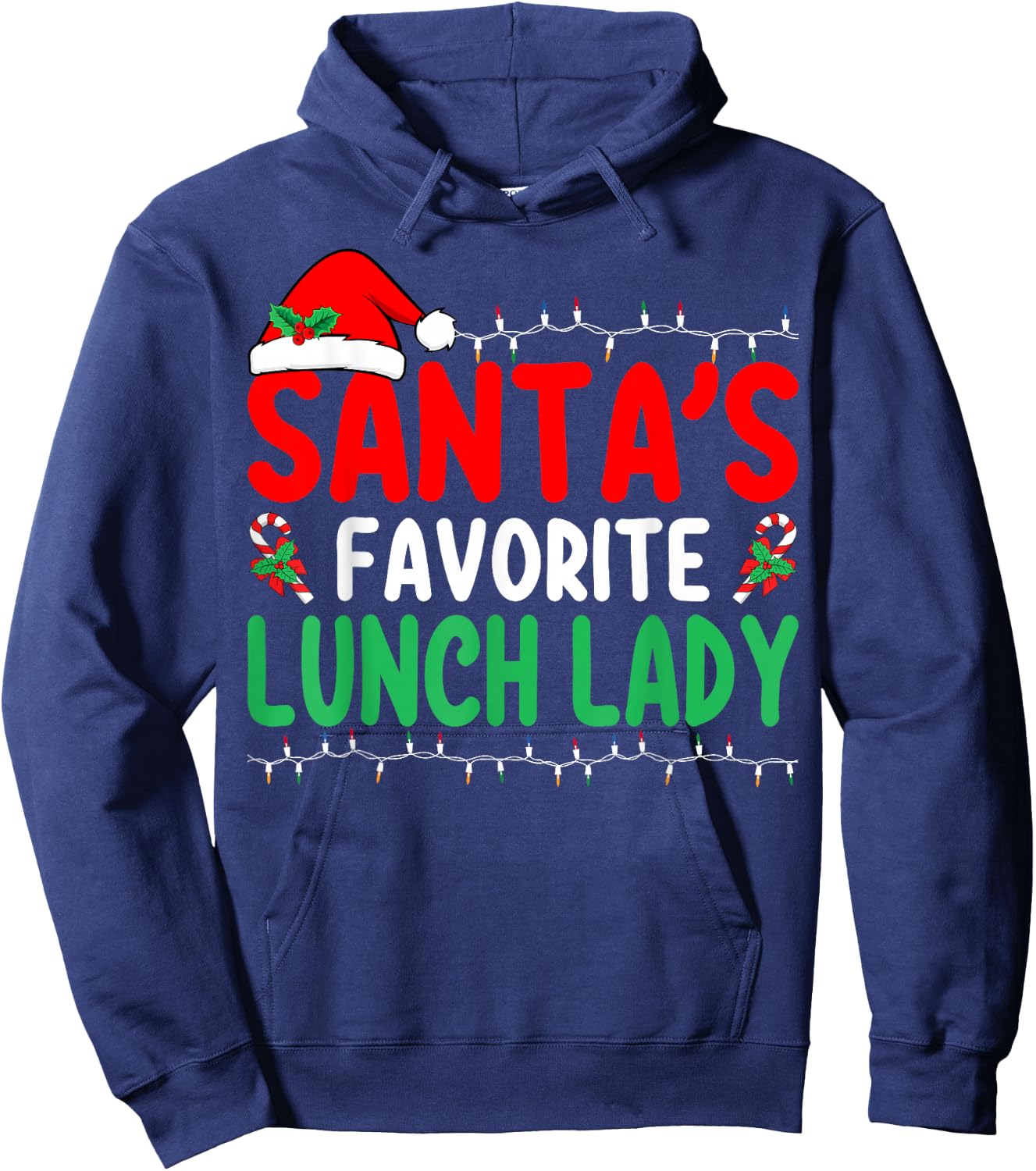 Santa's Favorite Lunch Lady Xmas Cafeteria Worker Christmas Hoodie - Hoodie | Navy