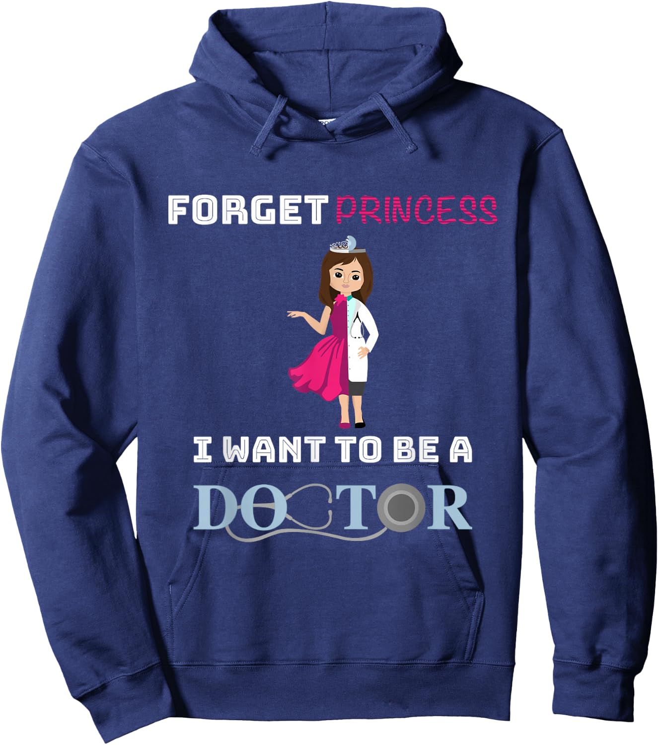 Funny Girl Doctor Shirt I Want To Be A Doctor Gift Hoodie - Hoodie | Navy