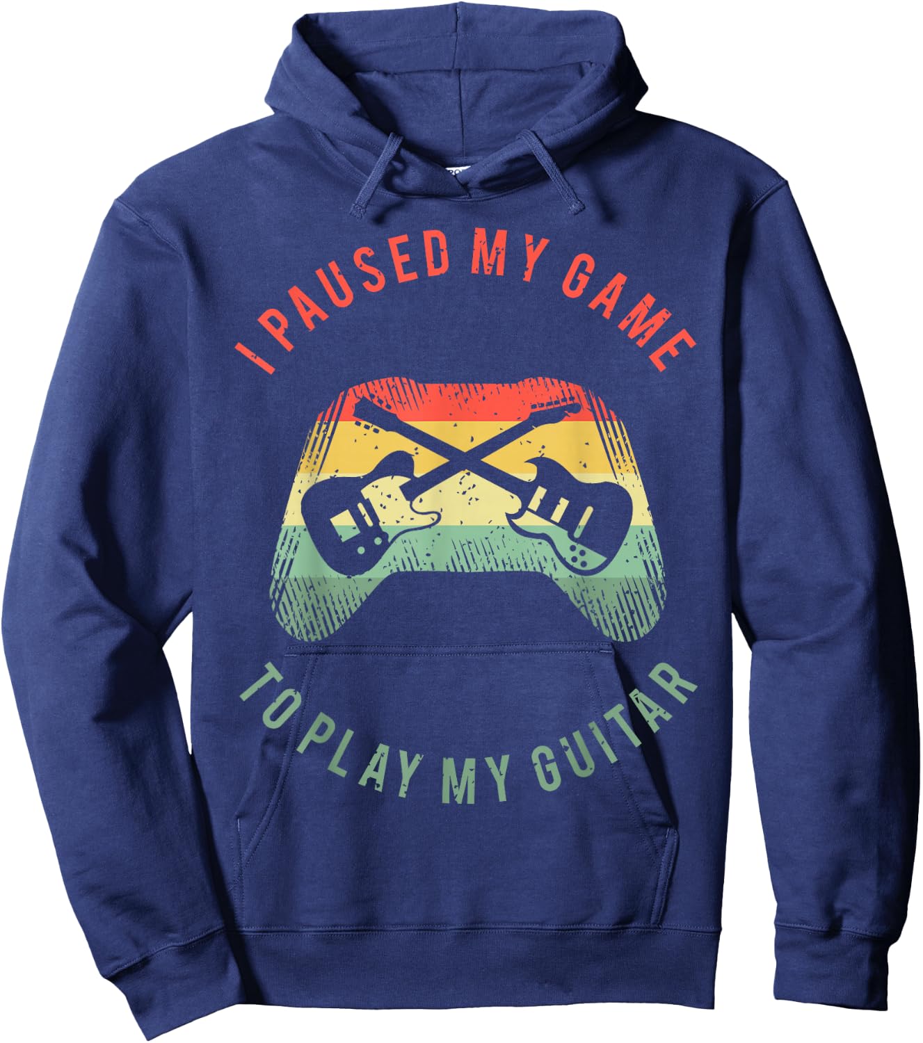 Funny Guitar Gamer Saying For A Gaming Guitarist Hoodie - Hoodie | Navy